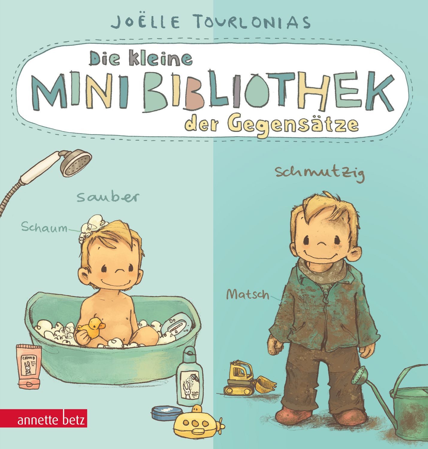 Die kleine Mini-Bibliothek der Gegensätze - Ein Pappbilderbuch über Ge / Joëlle Tourlonias