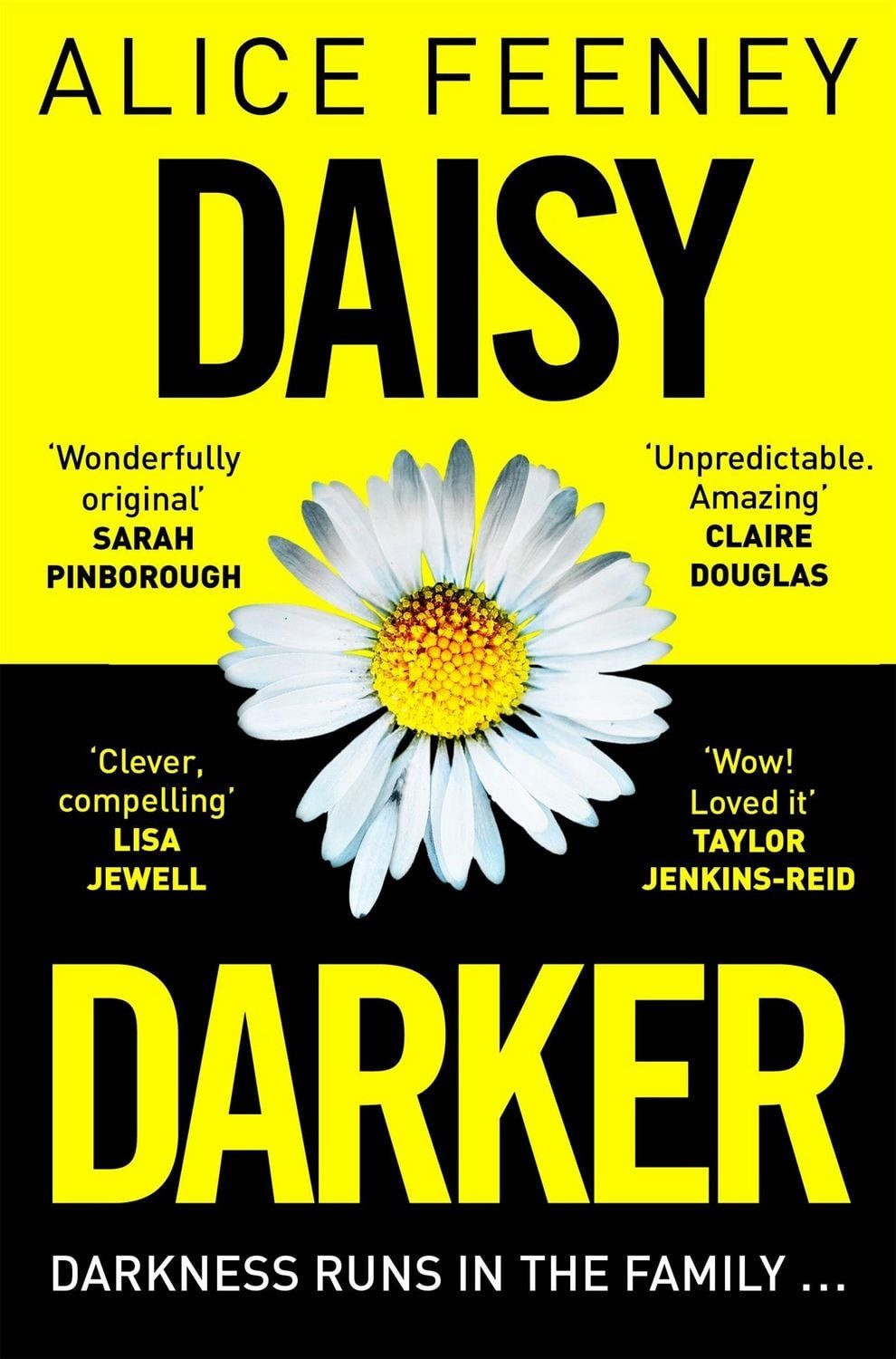 Daisy Darker A Gripping Psychological Thriller With a Killer Ending Yo / Alice Feeney