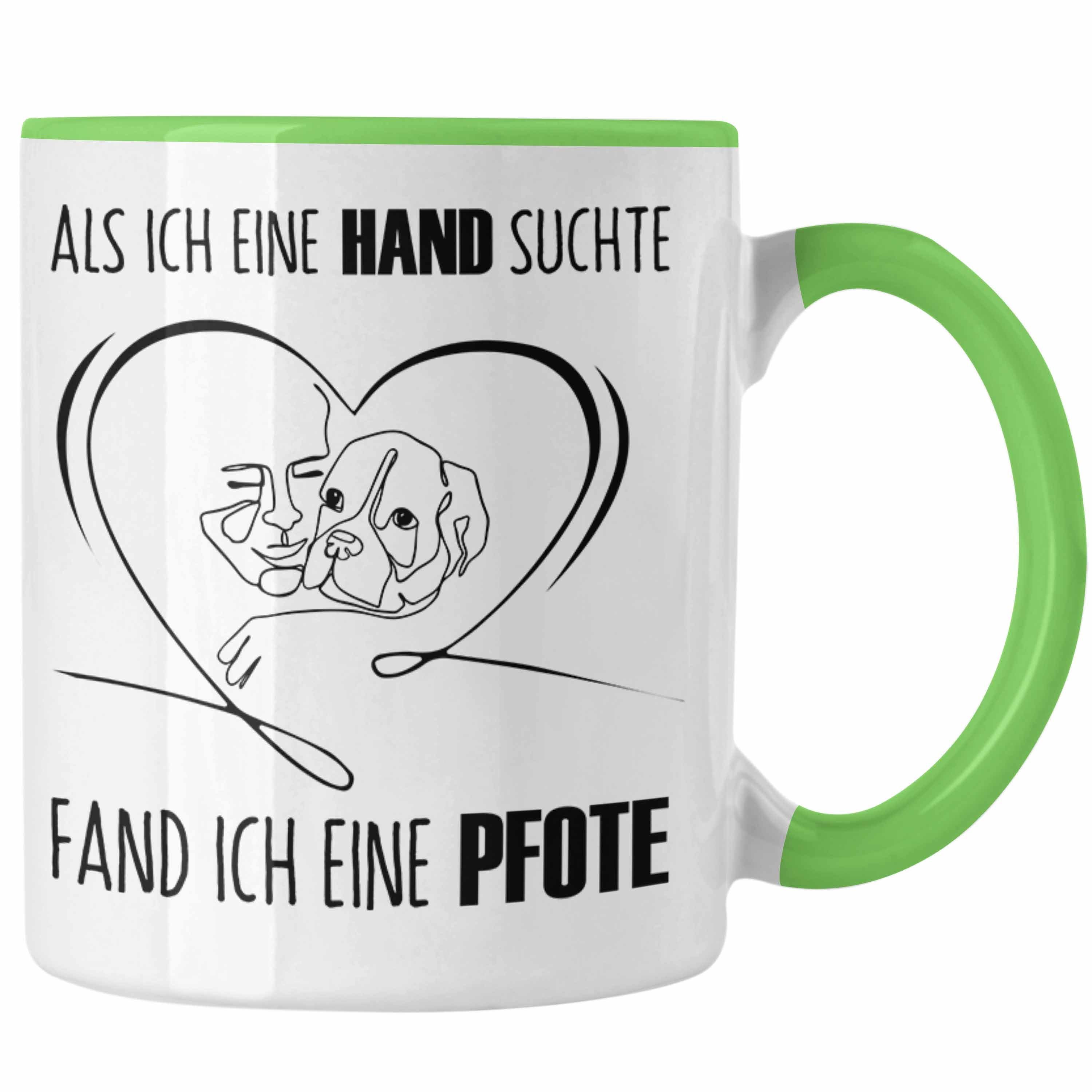 Trendation Tasse Hunde Liebhaber Tasse Spruch Geschenk Als Ich Eine Hand Suchte Fand I Grün