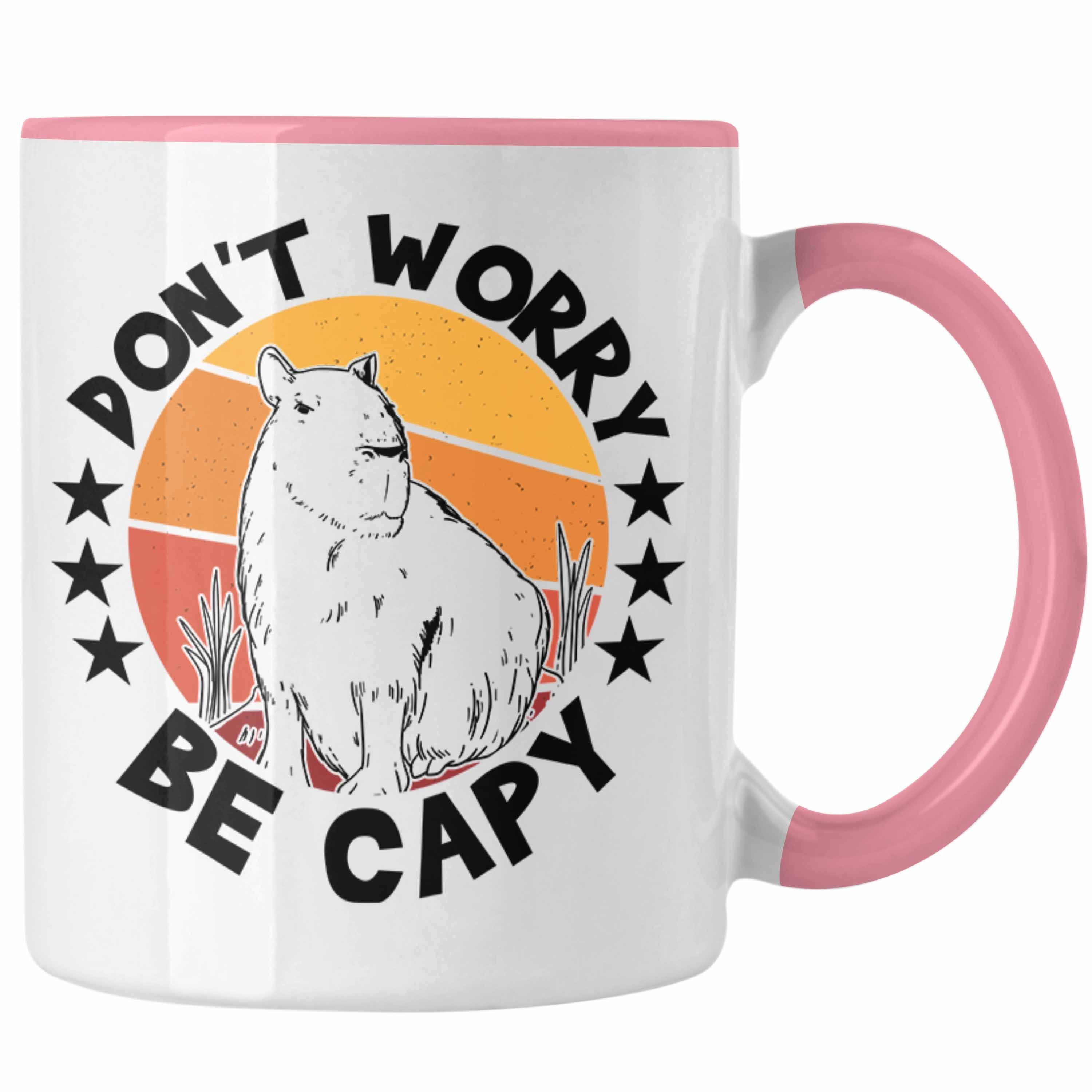 Trendation Tasse Don't Worry Be Capy Tasse Capybara Tier Kaffeetasse Geschenk für Capyb Rosa