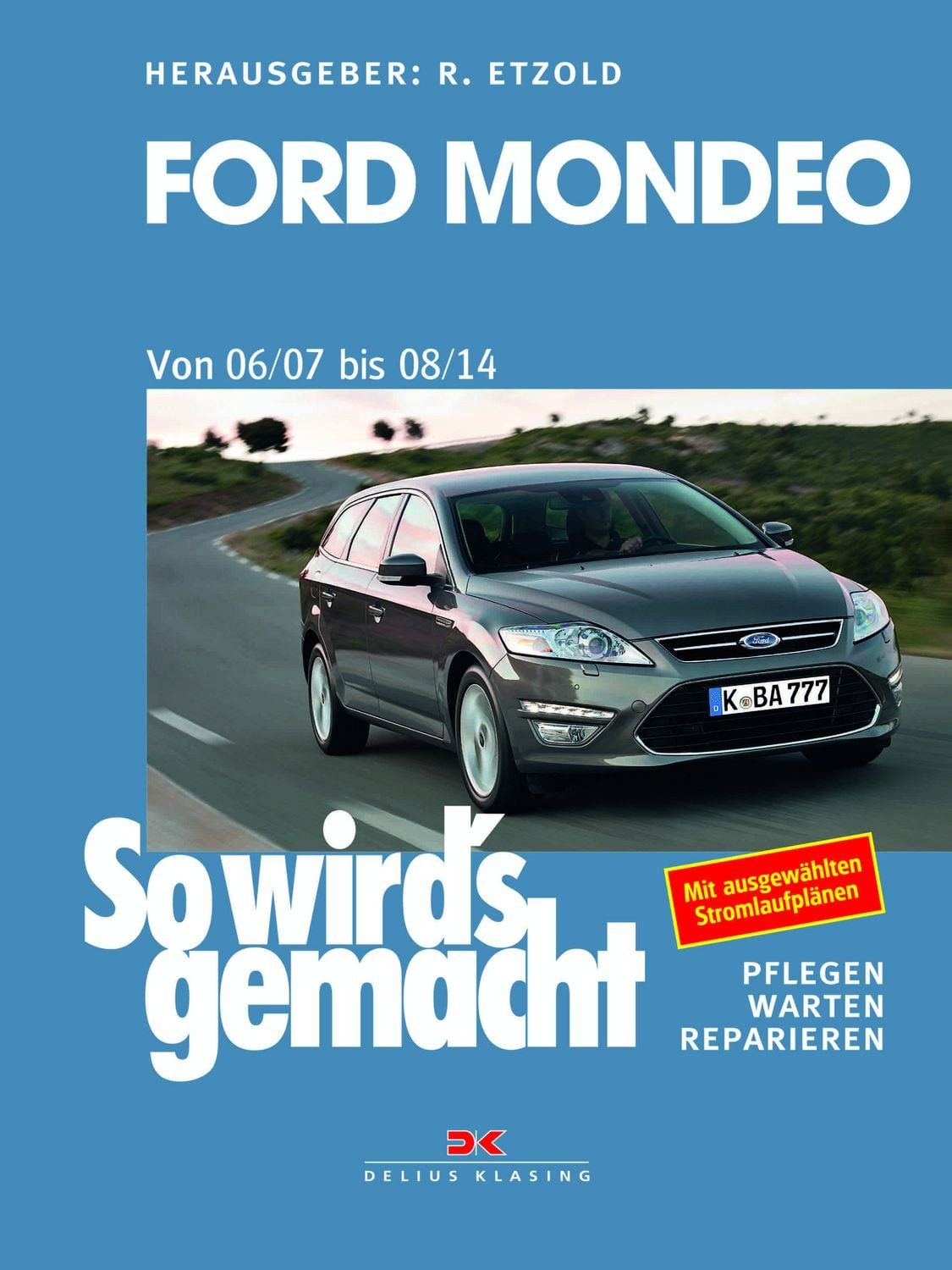 Ford Mondeo von 2007 bis 2014 / Rüdiger Etzold
