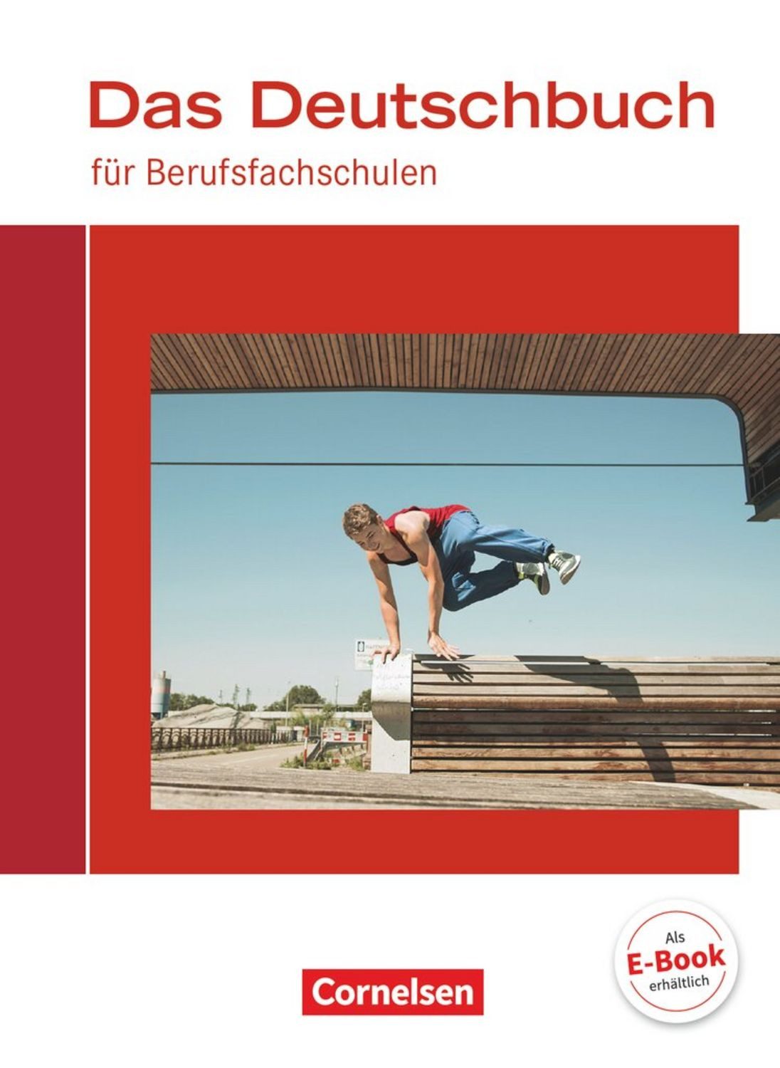 Das Deutschbuch für Berufsfachschulen - Allgemeine Ausgabe / Martina Schulz-Hamann, Helmut van Züren, Christoph Scheele, Kerstin Ansel-Röhrleef, Petra Pascher
