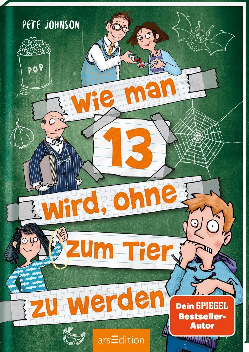 Kinderbuch Wie man 13 wird, ohne zum Tier zu werden (Wie man 13 wird 2) Pete Johnson
