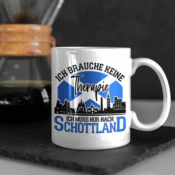 Trendation Tasse Tasse Schottland Urlaub Geschenk für Schottland Fans Ich Brauche Keine