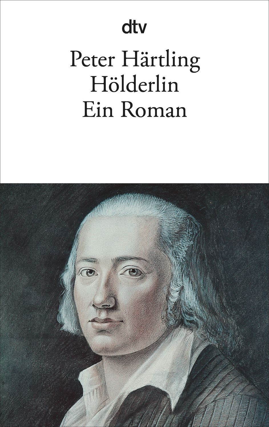 Belletristik Hölderlin Ein Roman Peter Härtling