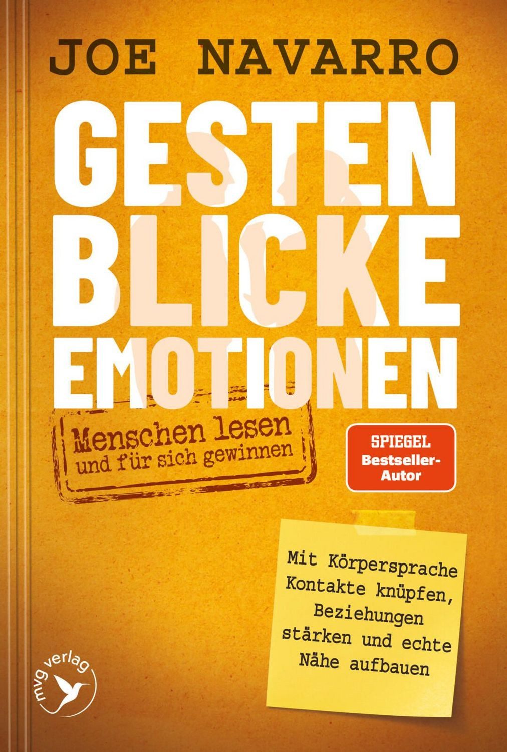 Gesten, Blicke, Emotionen – Menschen lesen und für sich gewinnen / Joe Navarro, SPIEGEL-Bestseller