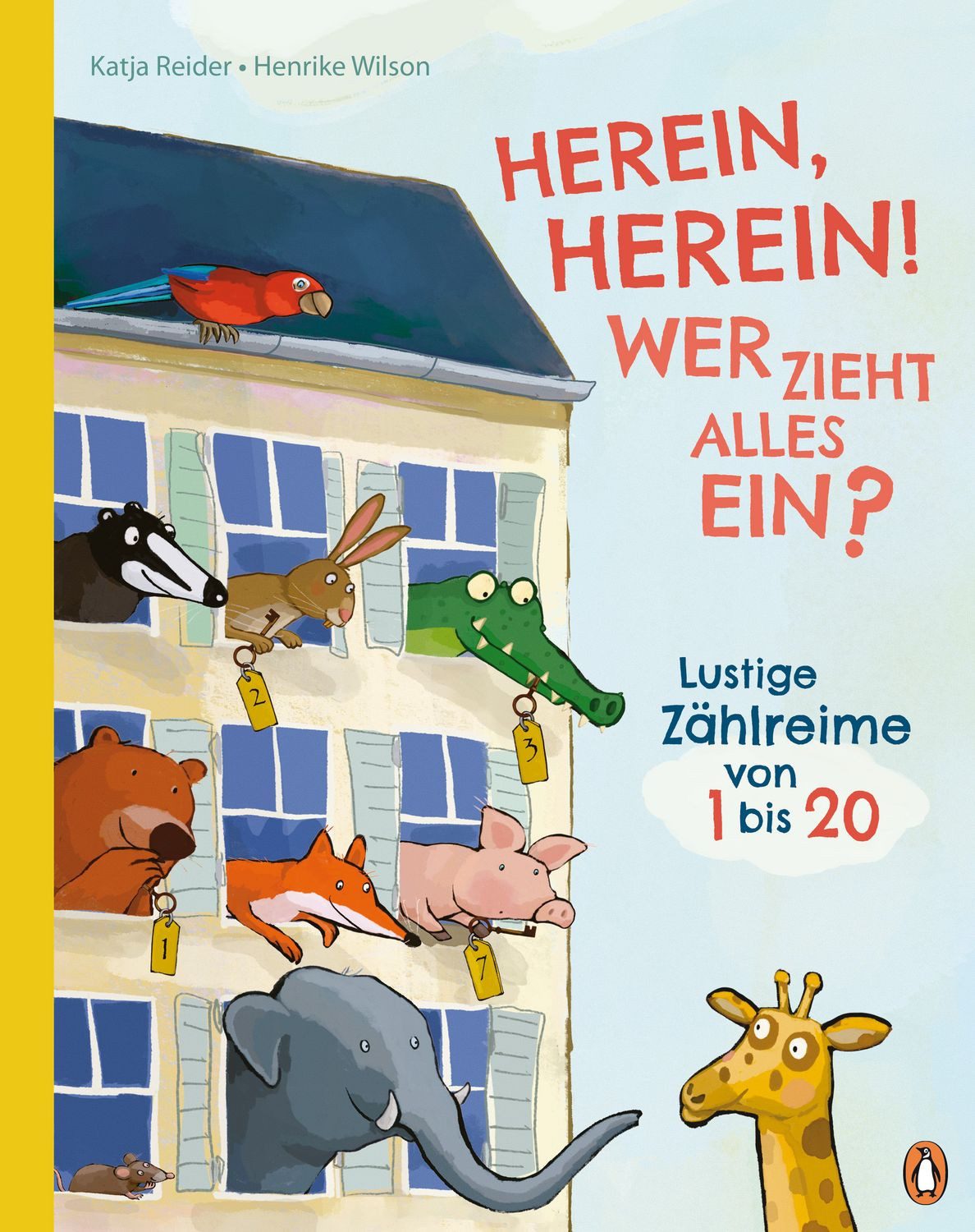 Herein, herein! Wer zieht alles ein? / Katja Reider, Lustige Zählreime von 1 bis 20 - Lustiges Bilderbuch ab 4 Jahren mit Reimen zum Zählenlernen von 1 bis 20