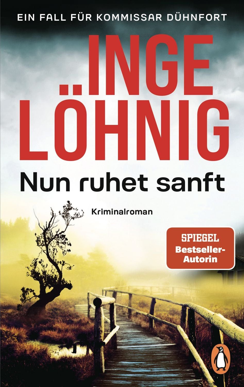 Nun ruhet sanft (Dühnfort 7) / Inge Löhnig, Kriminalroman