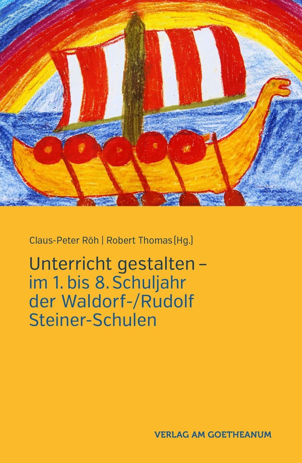 Unterricht gestalten / Claus-Peter Röh, Robert Thomas