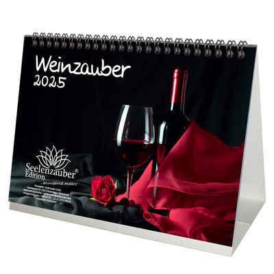 Seelenzauber Tischkalender Weinzauber DIN A5 Kalender für 2025 Wein und Weinberge