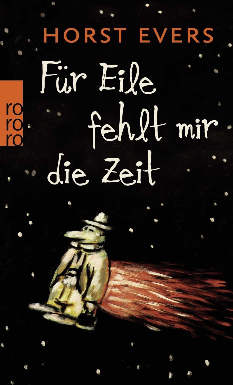 Belletristik Für Eile fehlt mir die Zeit Horst Evers