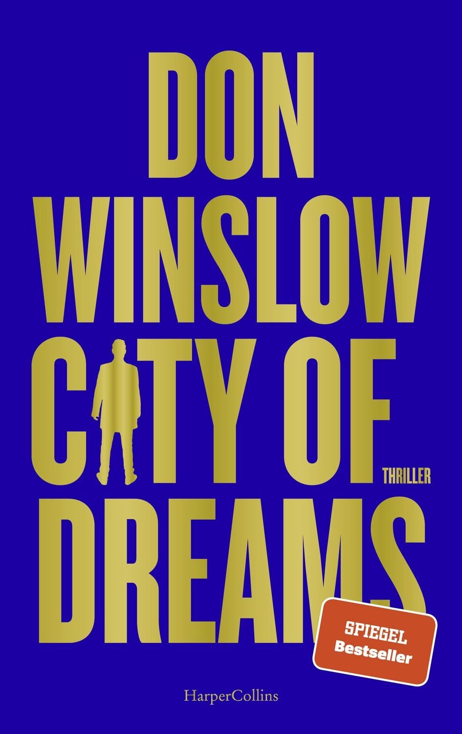 City of Dreams / Don Winslow, SPIEGEL-Bestseller