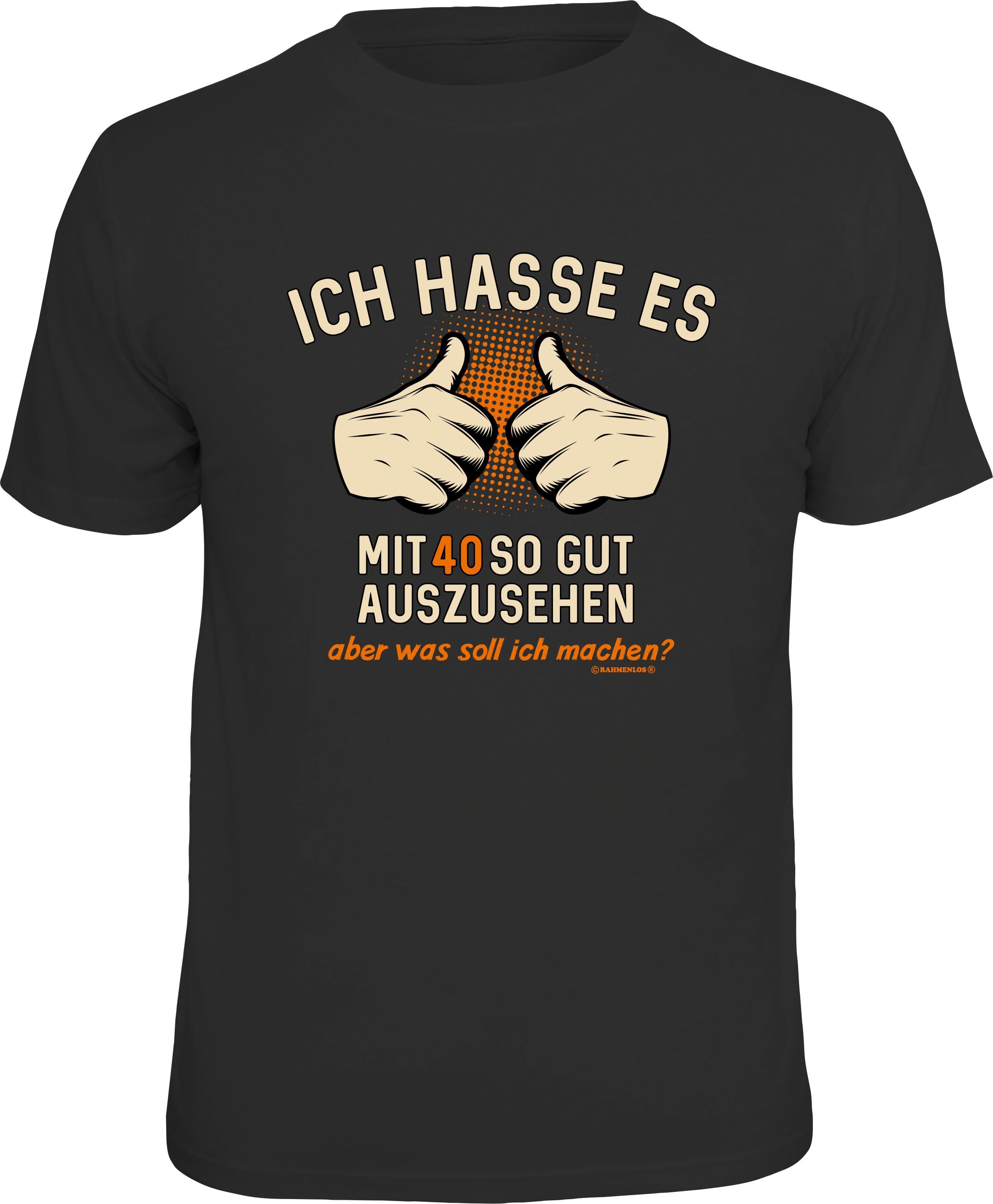 Rahmenlos TShirt zum 40. Geburtstag mit Aufdruck, Aus weicher