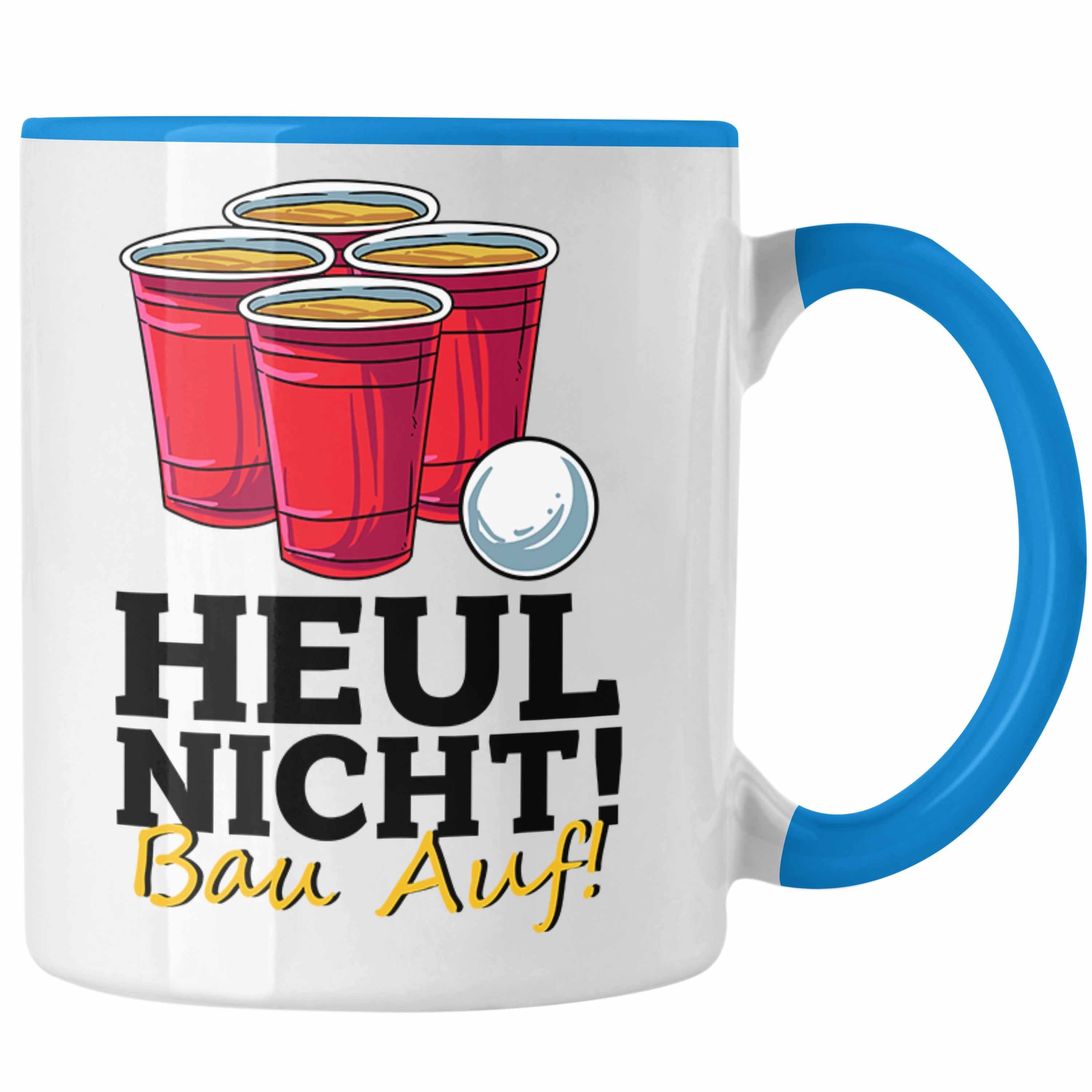 Trendation Tasse Lustige Tasse "Heul Nicht Bau Auf" für Beer Pong Bierpong Fans Blau