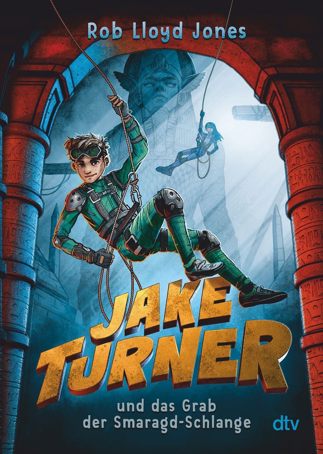 Jake Turner und das Grab der Smaragdschlange Actionreiches Abenteuer a / Rob Lloyd Jones
