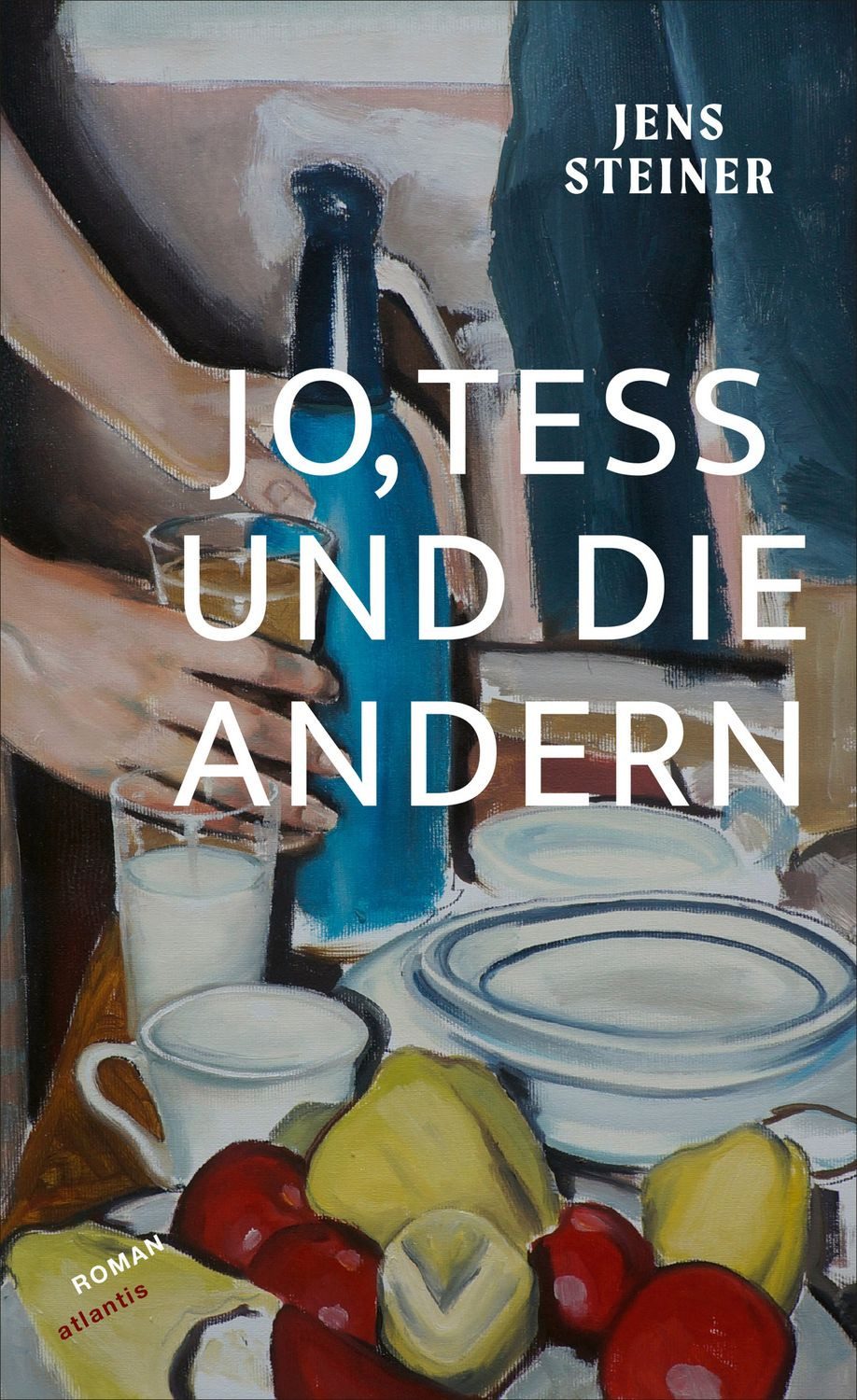 Jo, Tess und die andern / Jens Steiner