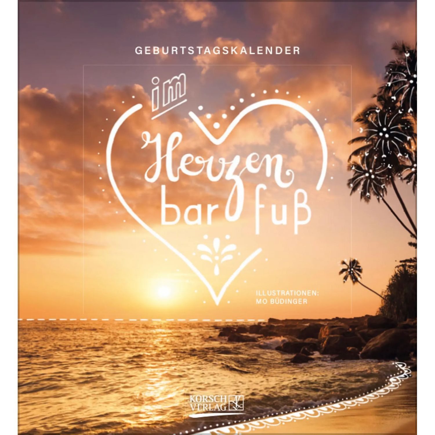 Korsch Verlag Wandkalender Geburtstagskalender Im herzen barfuß