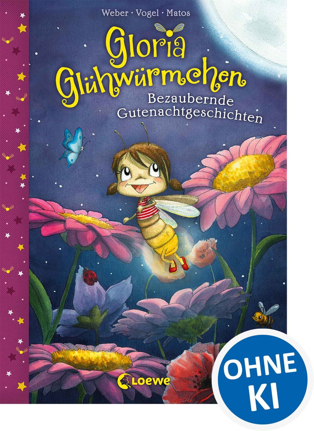 Gloria Glühwürmchen (Band 1) - Bezaubernde Gutenachtgeschichten / Susanne Weber, Kirsten Vogel