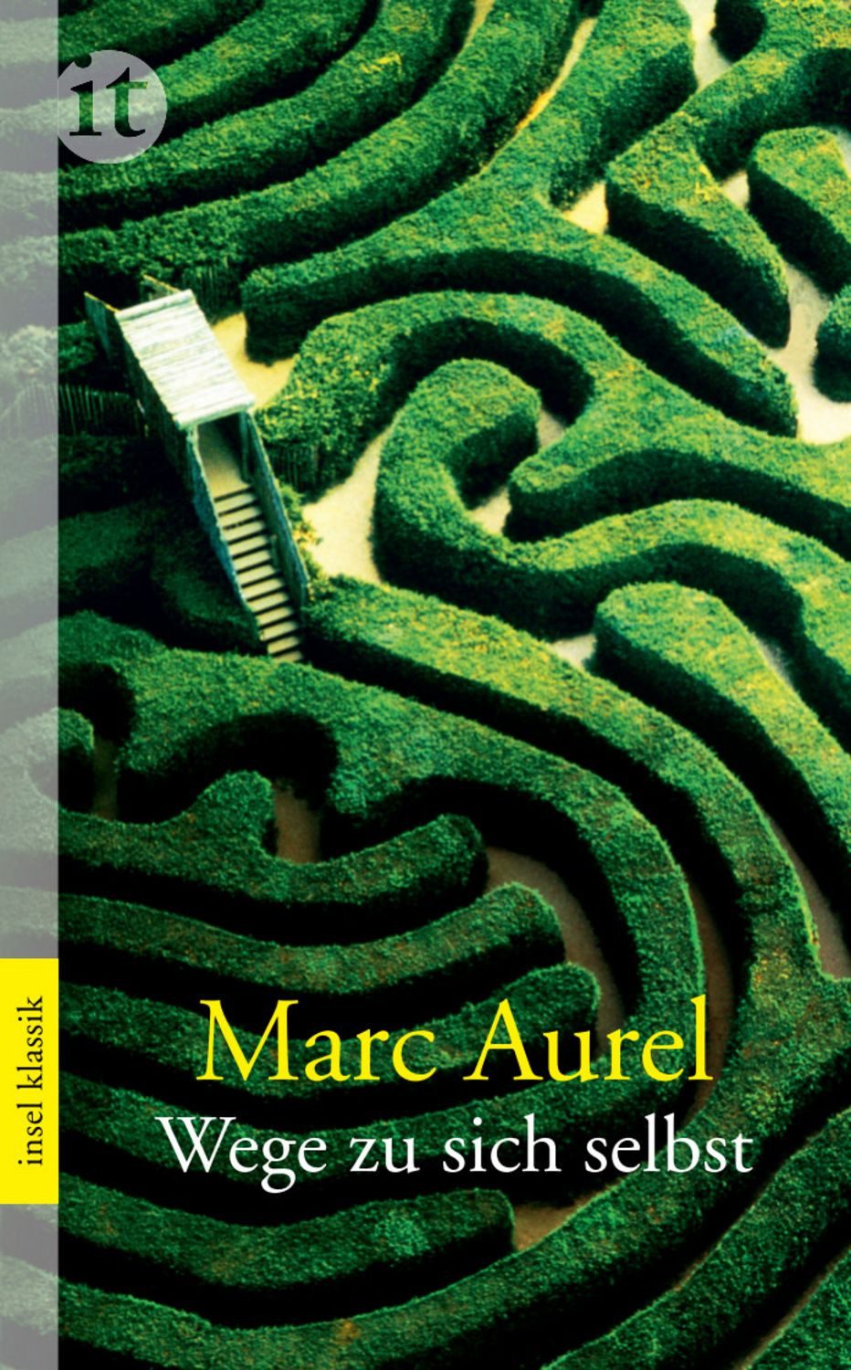 Wege zu sich selbst / Marc Aurel