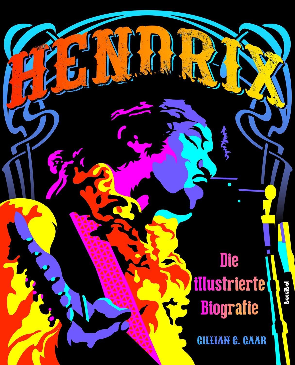 Hendrix / Gillian G. Gaar, Die illustrierte Biografie