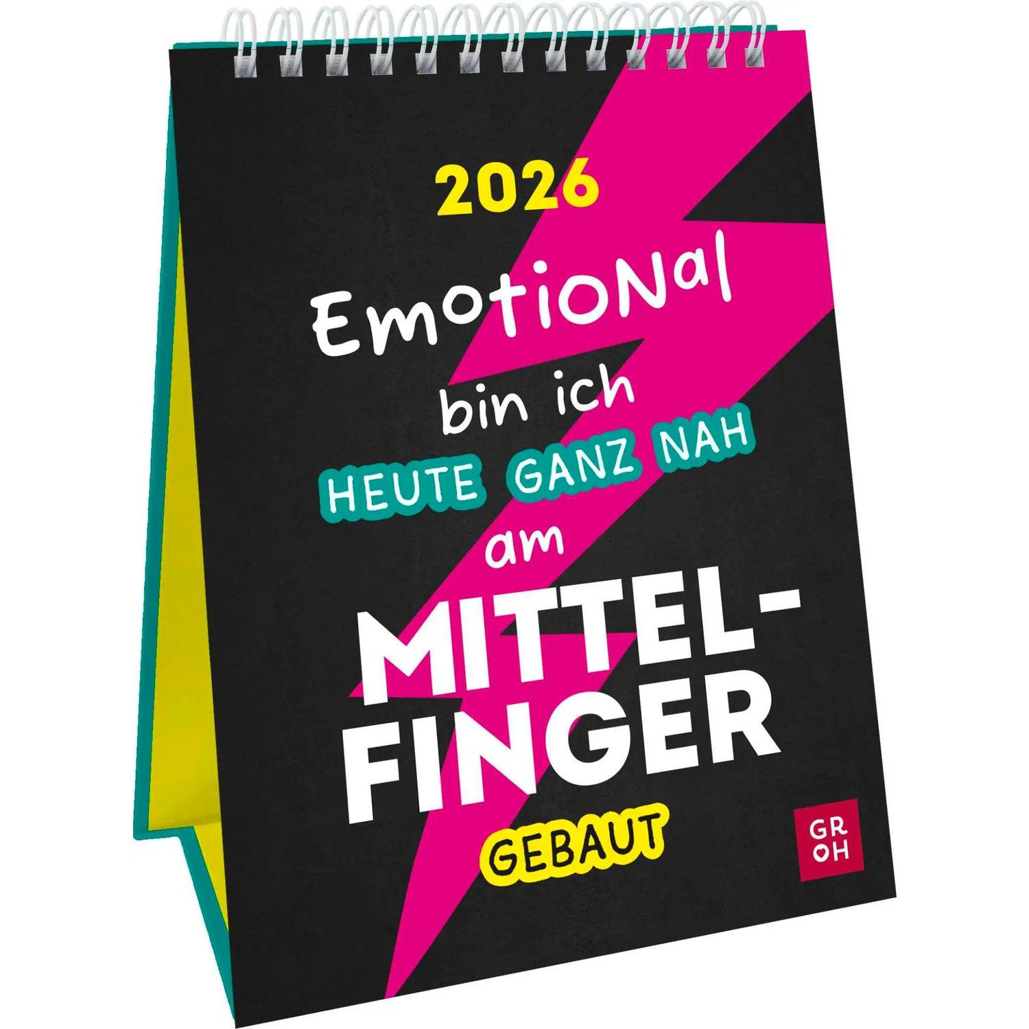 groh Verlag Tischkalender Wochenkalender 2026: Emotional bin ich heute ganz nah am...