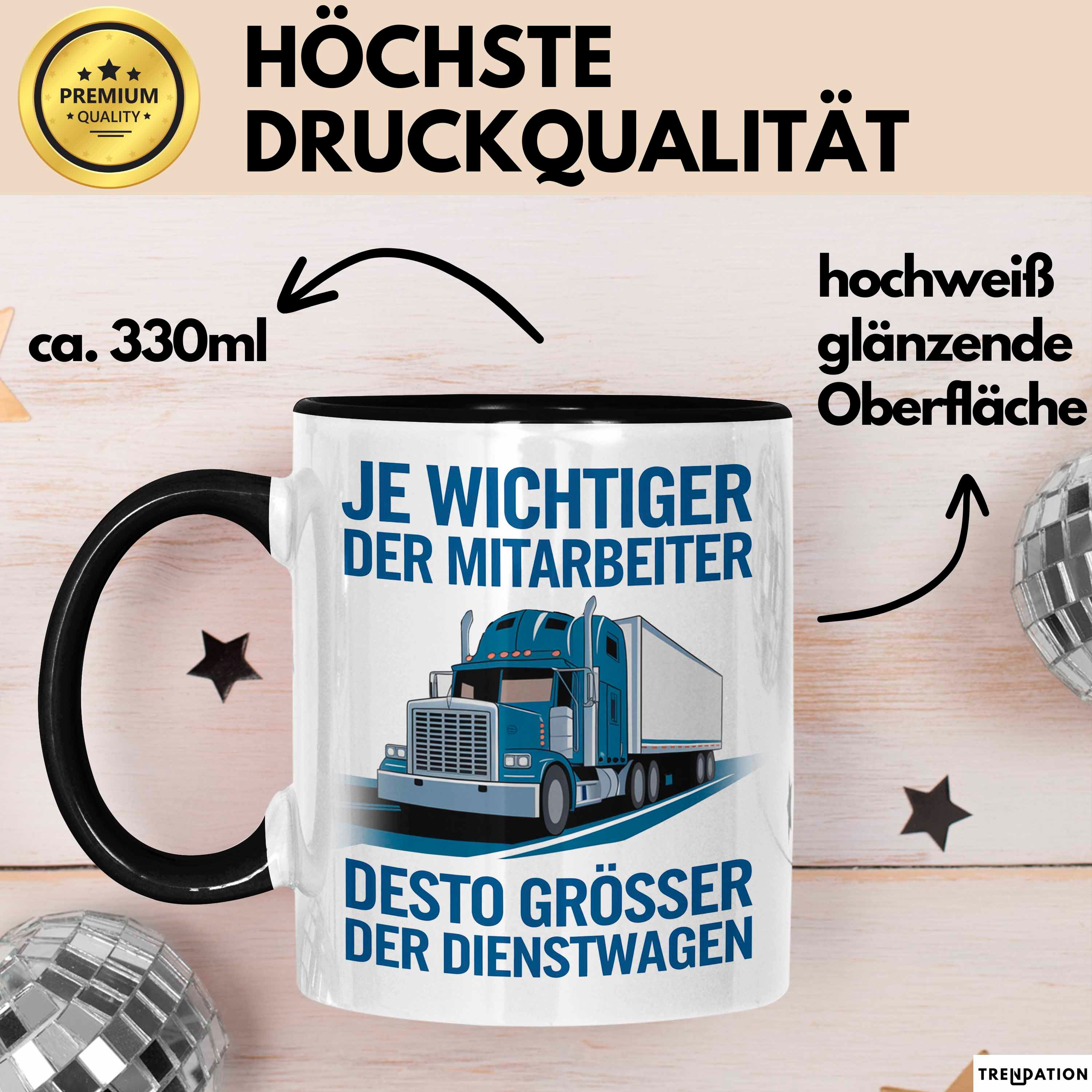 Trendation Tasse LKW Fahrer Tasse Geschenk Lustige Geschenkidee Spruch Je Wichtiger D