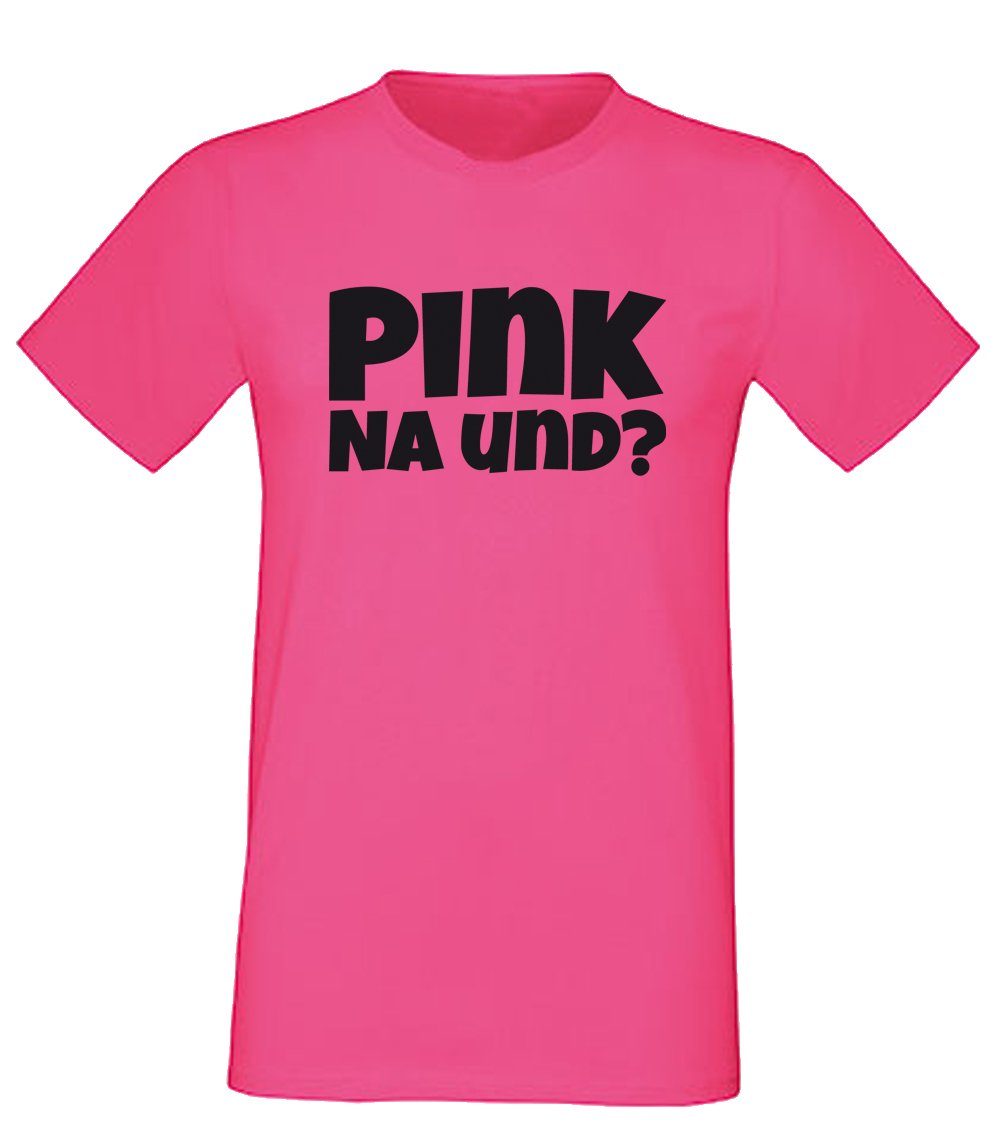 G-graphics T-Shirt Pink – Na und? Herren T-Shirt mit Spruch-Print aus unserer Pink-Black-Men-Edition