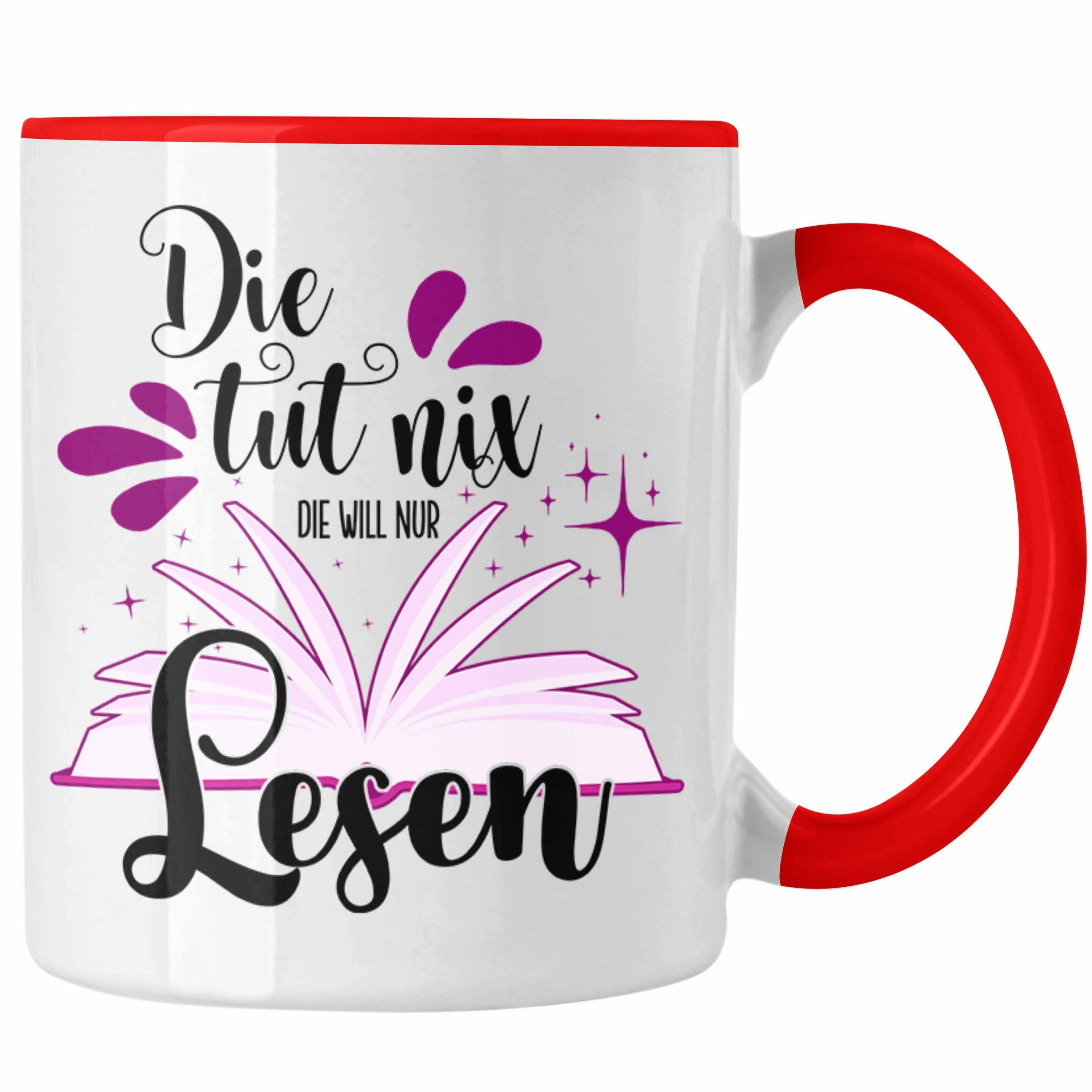 Trendation Tasse Trendation - Leseratte Tasse Geschenk Bücher Lesen Die Tut Nix Die Wil Rot