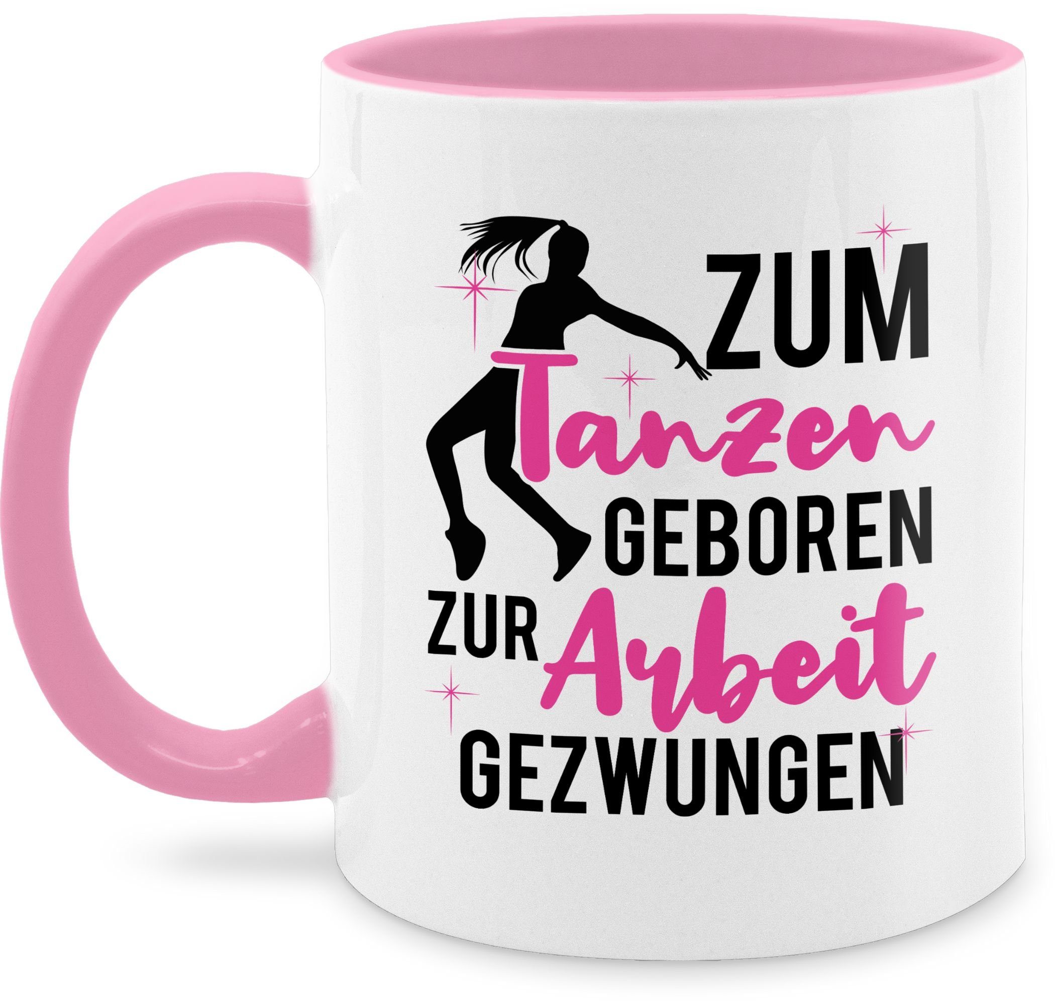 Hobby Keramik, Arbeit 1 Rosa Zum Tasse Kaffeetasse Geschenk Tanzen geboren Shirtracer gezwungen, zur