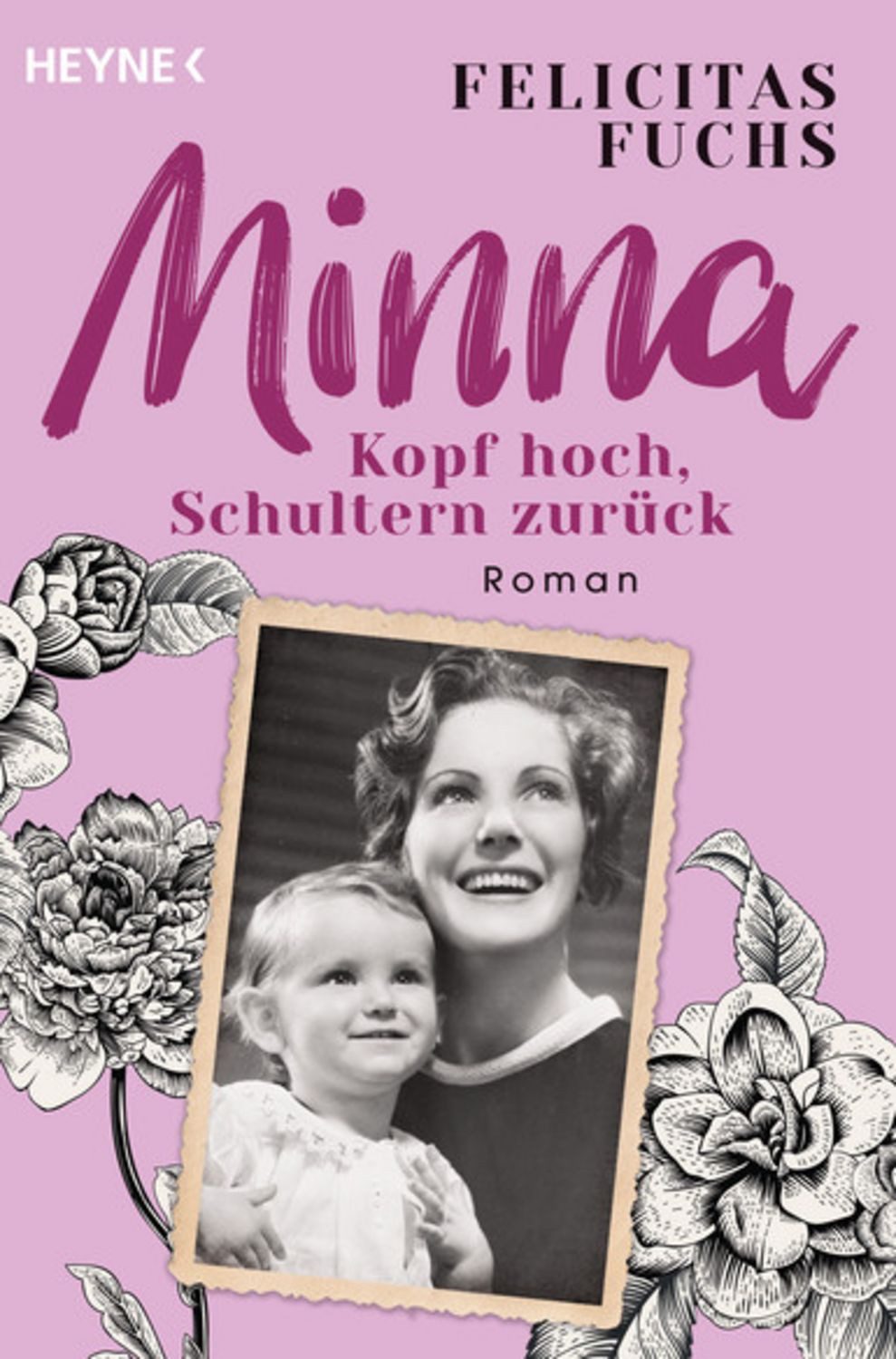 Minna. Kopf hoch, Schultern zurück / Felicitas Fuchs