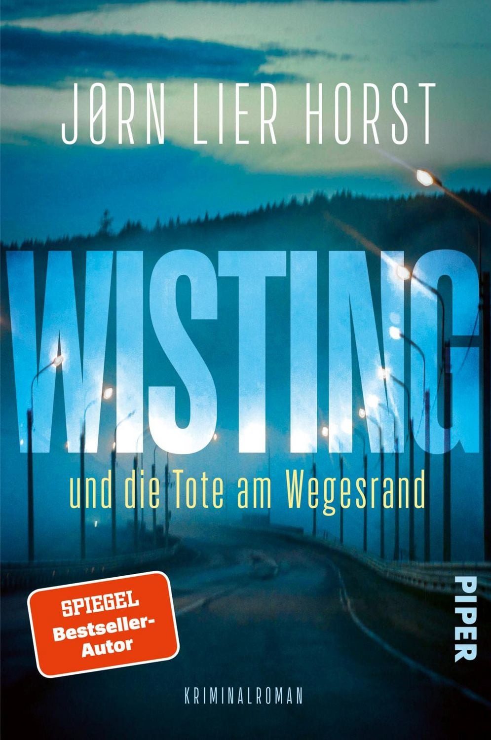 Wisting und die Tote am Wegesrand / Jørn Lier Horst