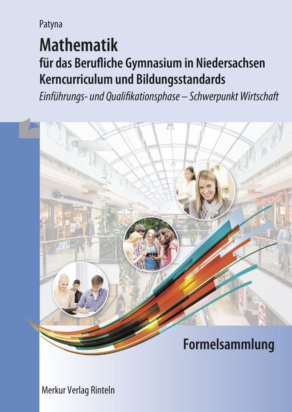 Schulbuch Mathematik für das Berufliche Gymnasium in Niedersachsen Kerncurriculu Marion Patyna
