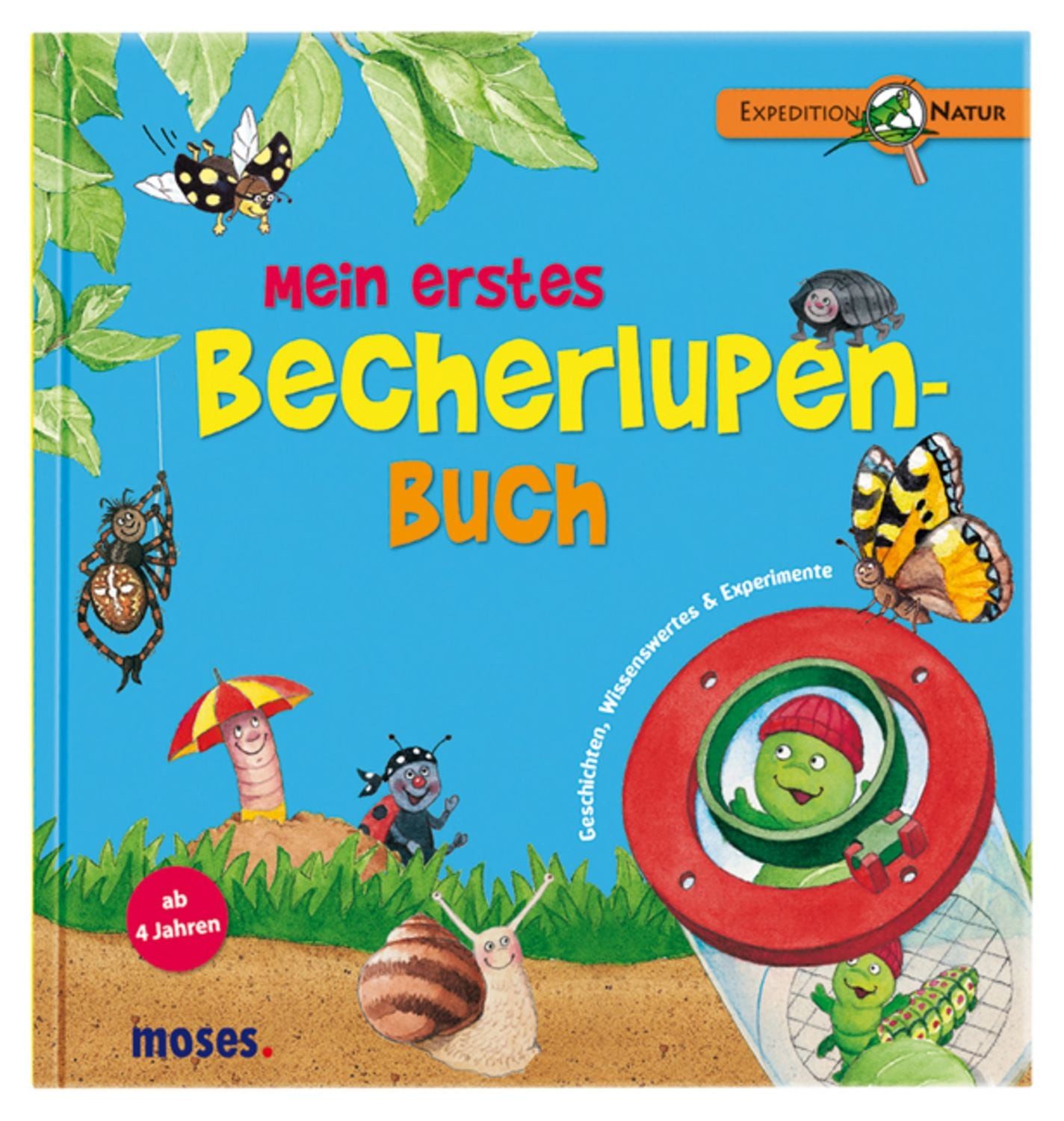 Mein erstes Becherlupen-Buch / Bärbel Oftring, Lucy Fröhlich