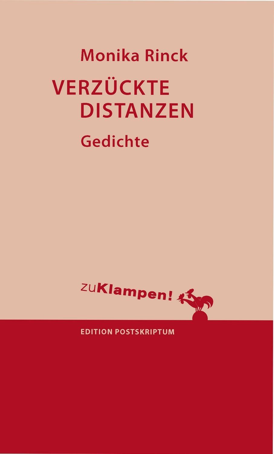 Verzückte Distanzen / Monika Rinck