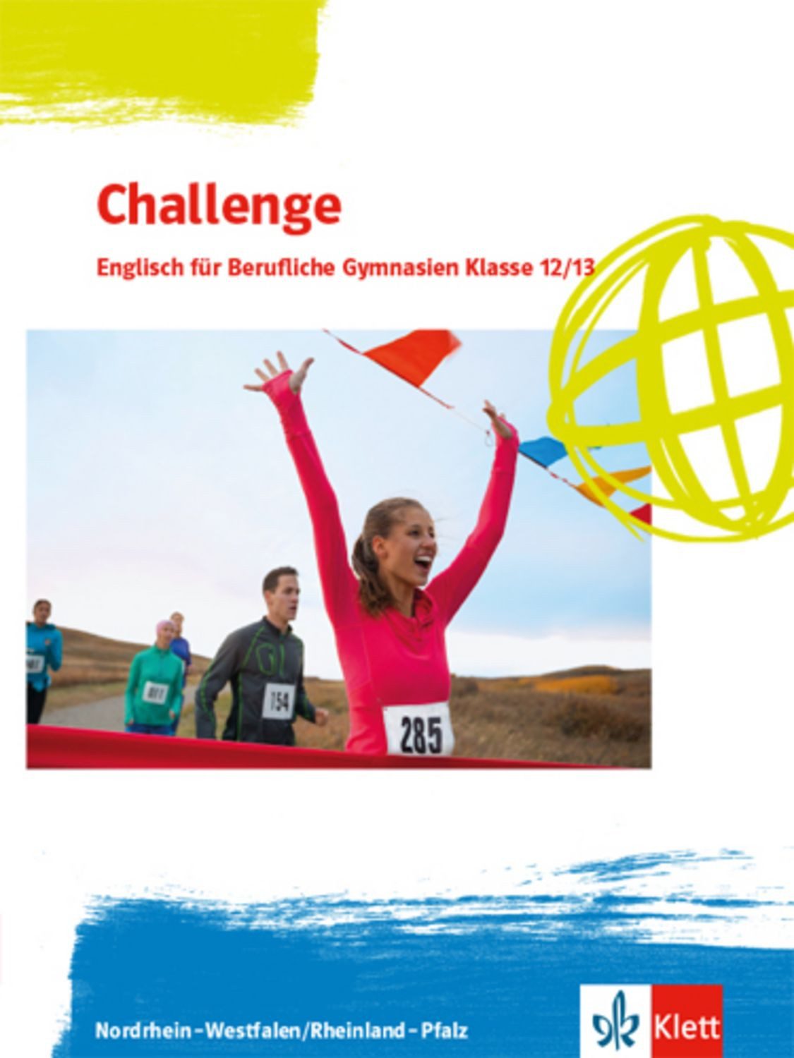 Challenge. Schulbuch Klassen 12/13. Klasse. Englisch für Berufliche Gy / diverse