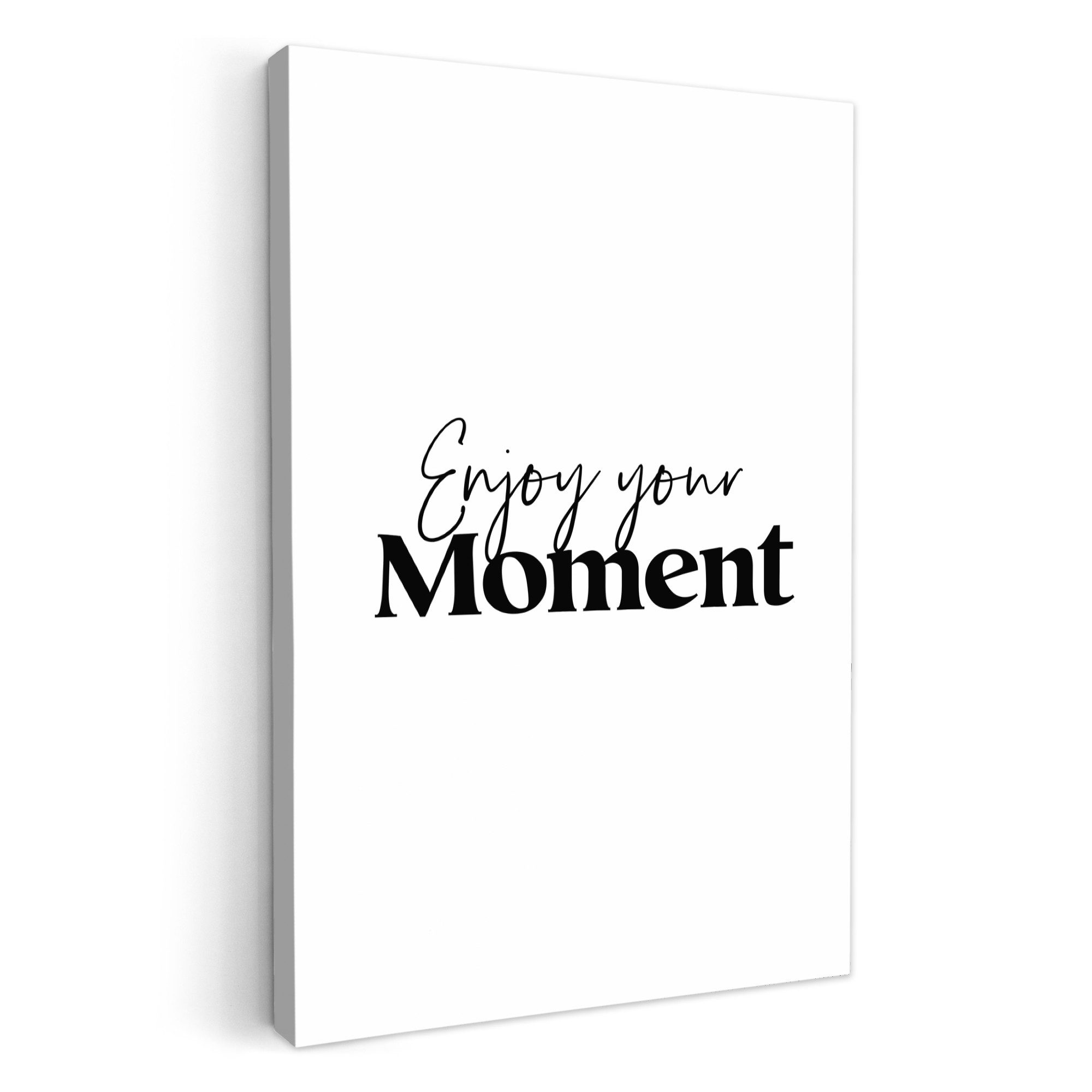 OneMillionCanvasses® Leinwandbild Zitat - Enjoy your günstig online kaufen