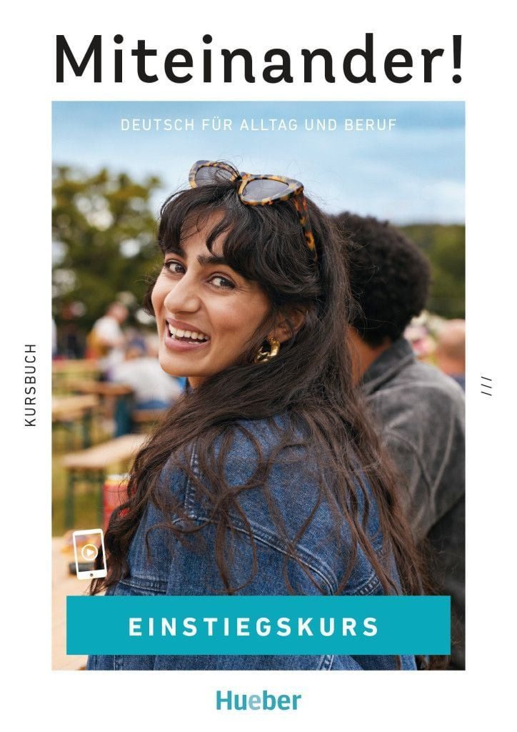 Miteinander! Deutsch für Alltag und Beruf Einstiegskurs / Karin Ritter, Deutsch als Zweitsprache / Kursbuch