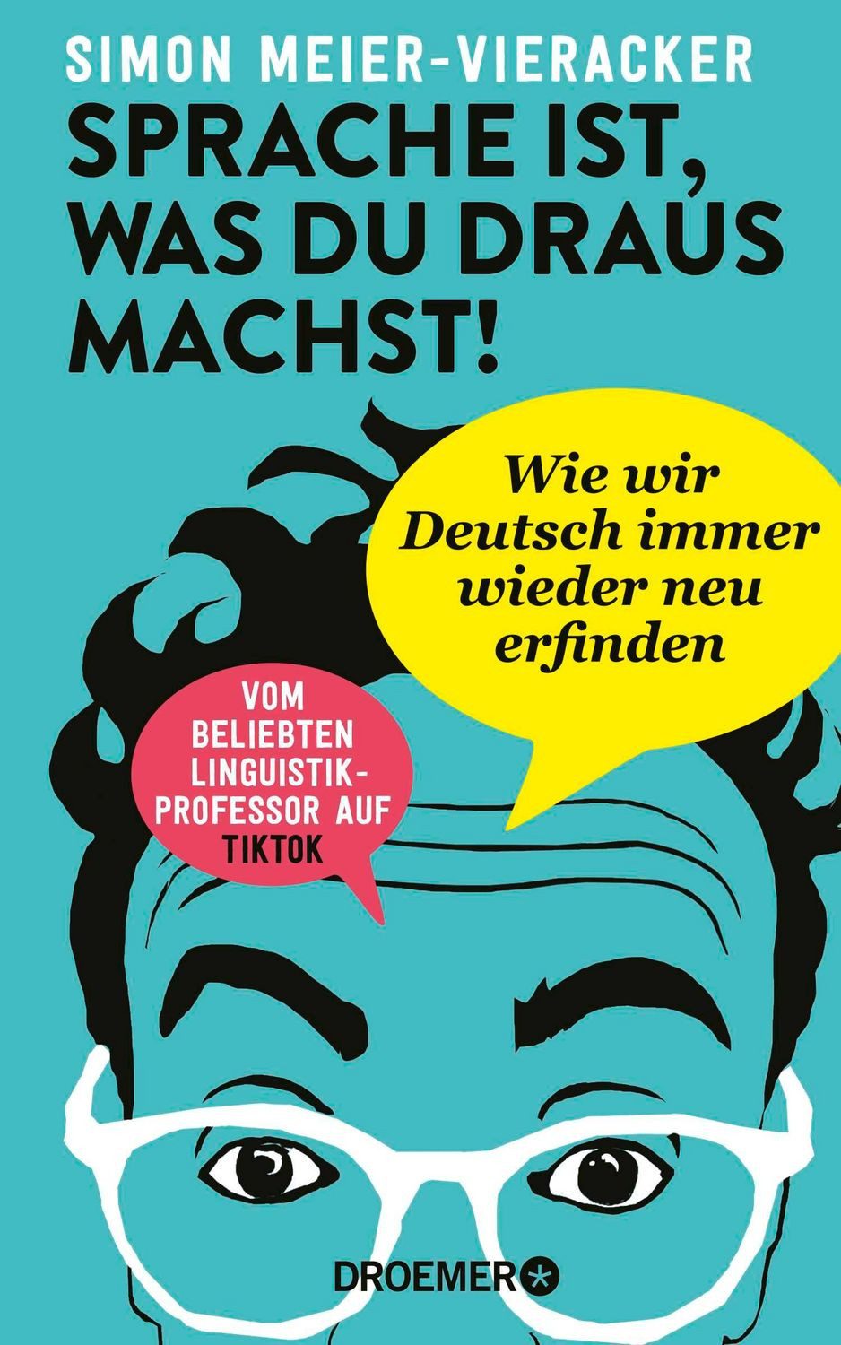 Sprache ist, was du draus machst! / Simon Meier-Vieracker