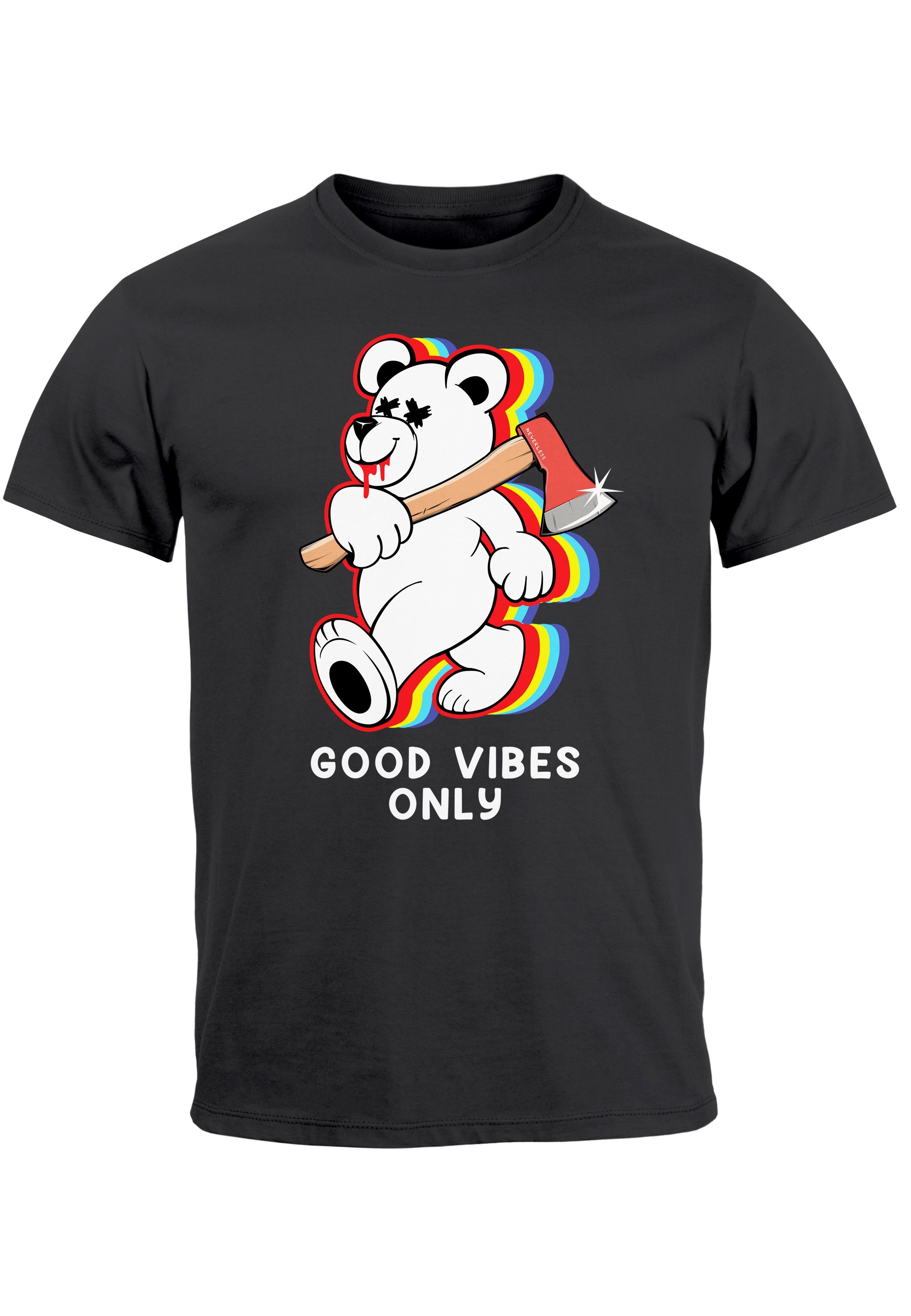 Neverless Print-Shirt Herren T-Shirt Good Vibes Only Teddy Bär Axt Sarkasmus Teachwear Fashi mit Print anthrazit