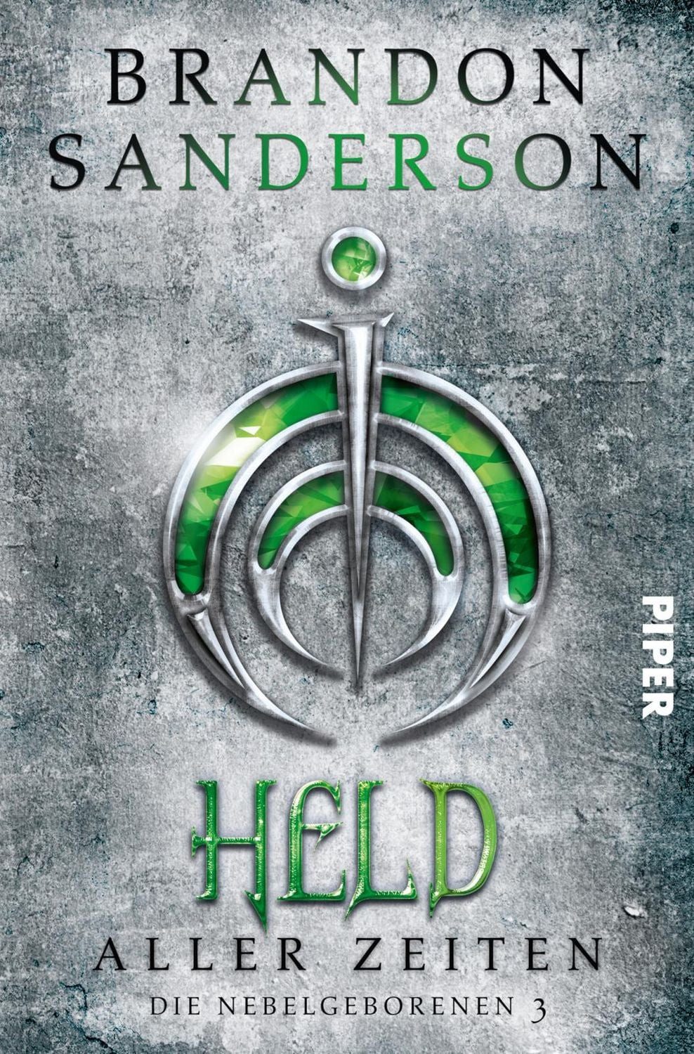 Held aller Zeiten / Brandon Sanderson