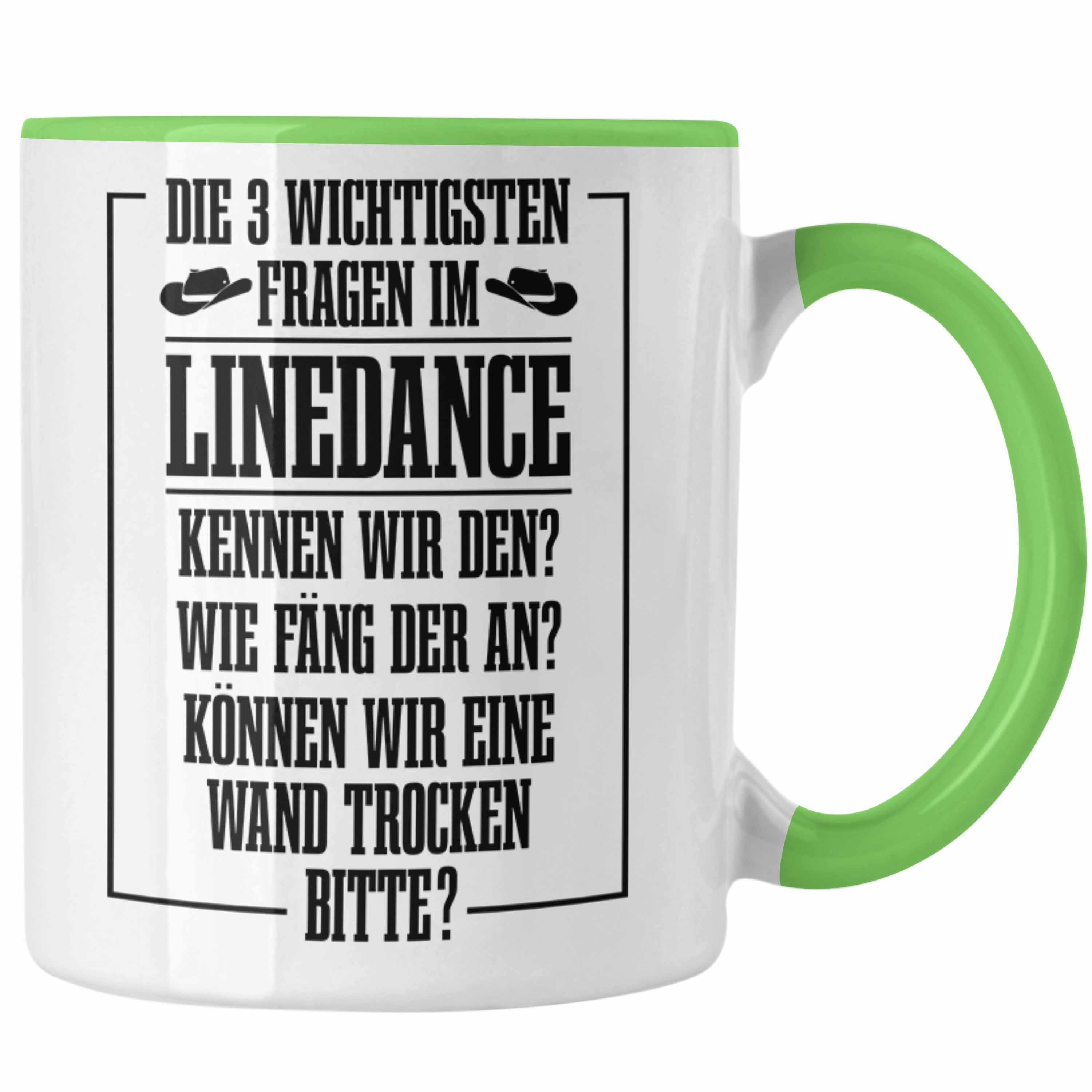 Spruch Line Trendation Grün Frauen Linedance Tasse Dance Tasse Geschenkidee Geschenke Sprüc