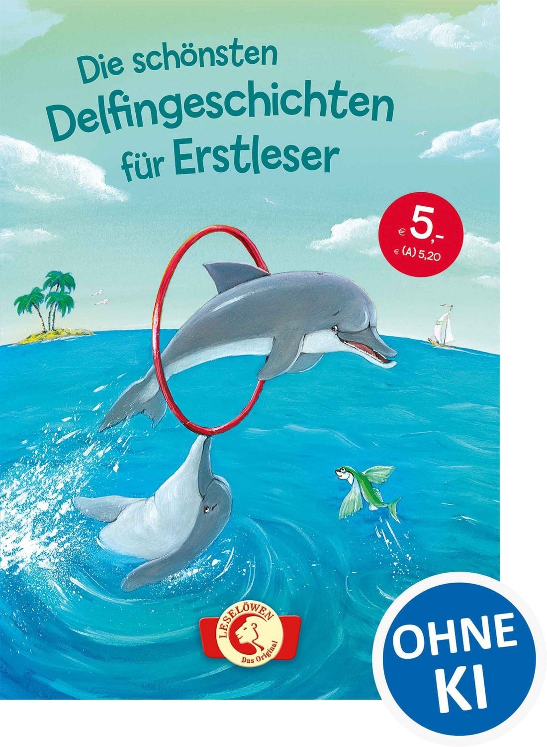 Die schönsten Delfingeschichten für Erstleser / diverse