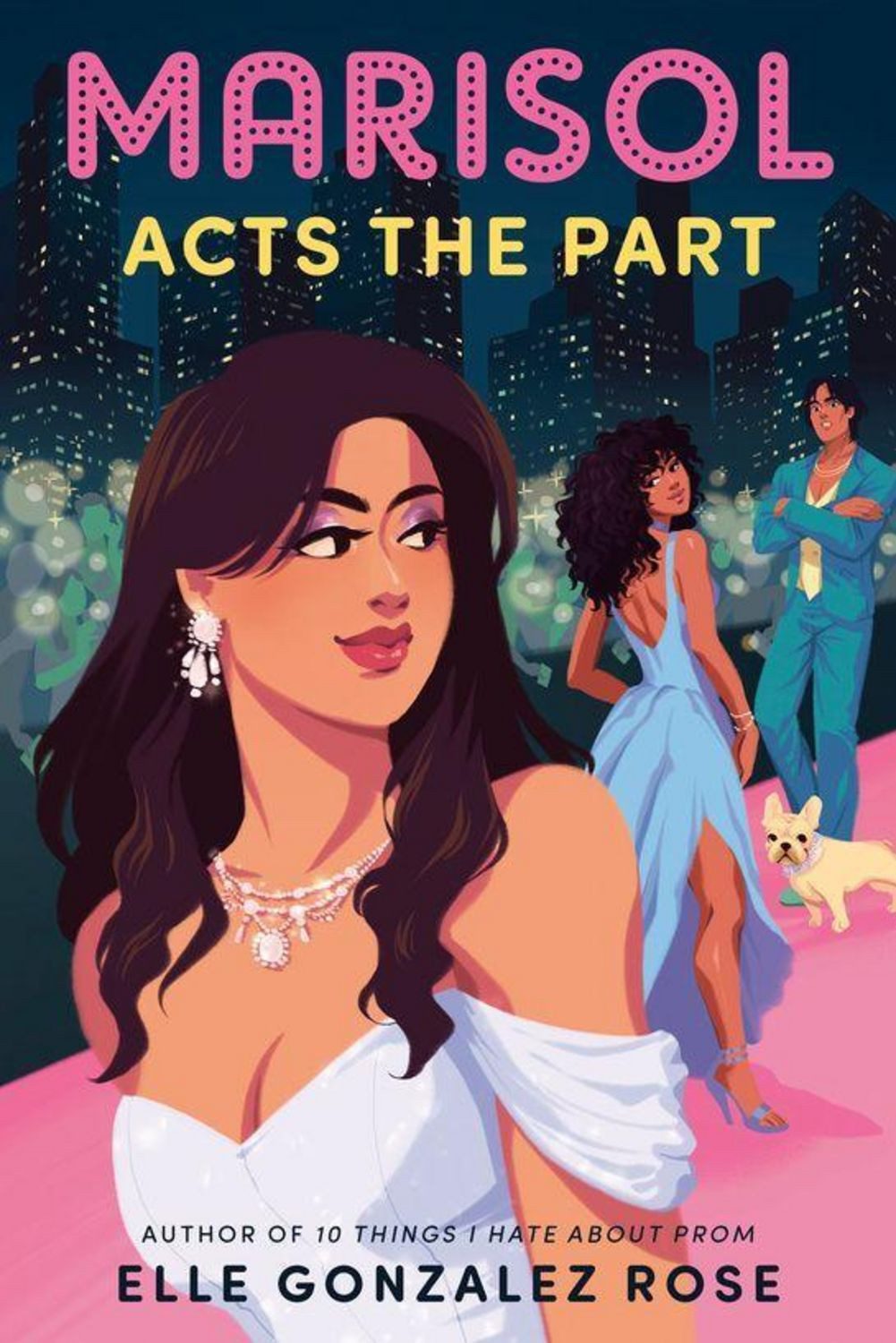 Marisol Acts the Part / Elle Gonzalez Rose