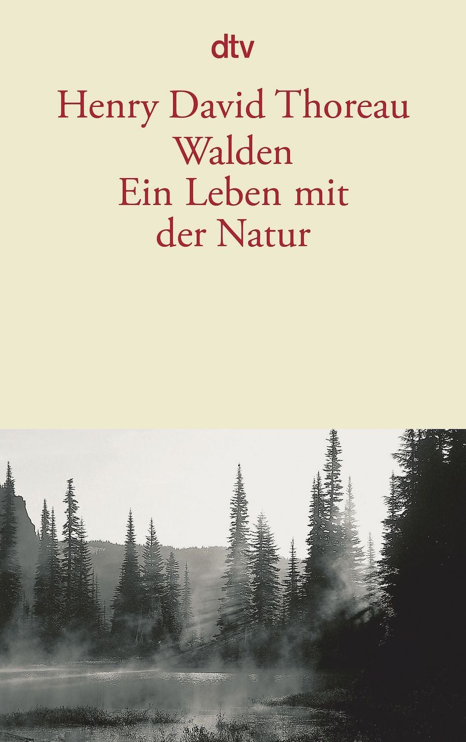 Walden. Ein Leben mit der Natur / Henry David Thoreau