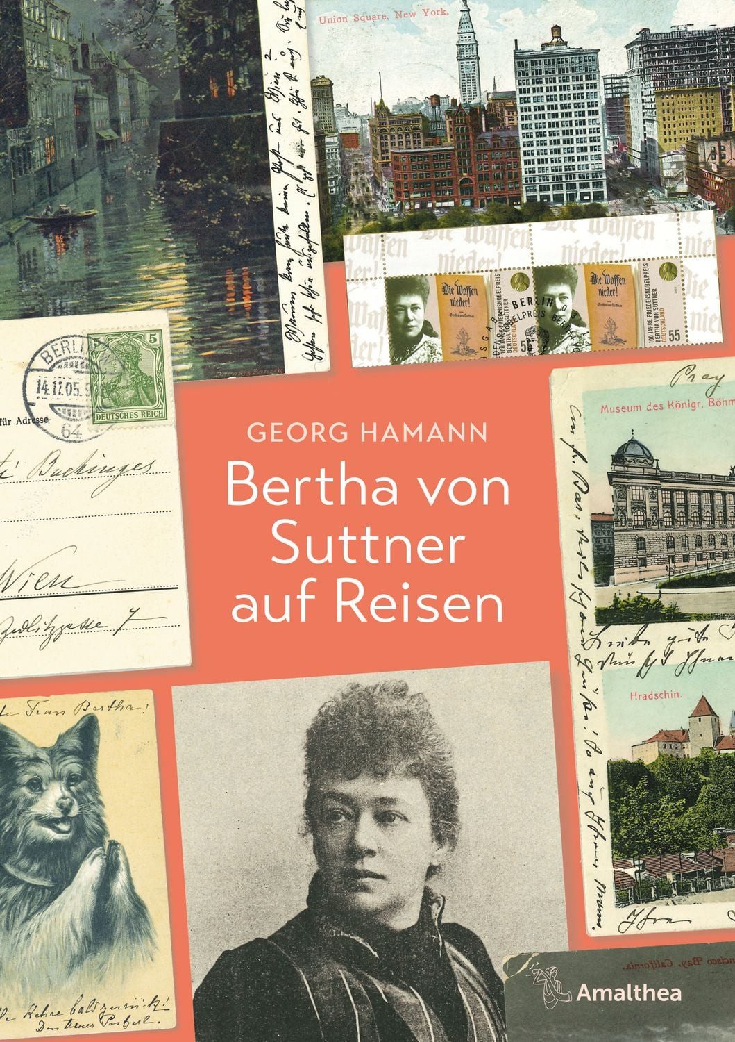 Bertha von Suttner auf Reisen / Georg Hamann