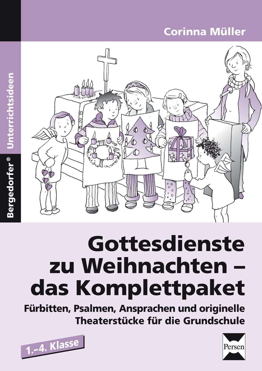 Gottesdienste zu Weihnachten - das Komplettpaket / Corinna Müller