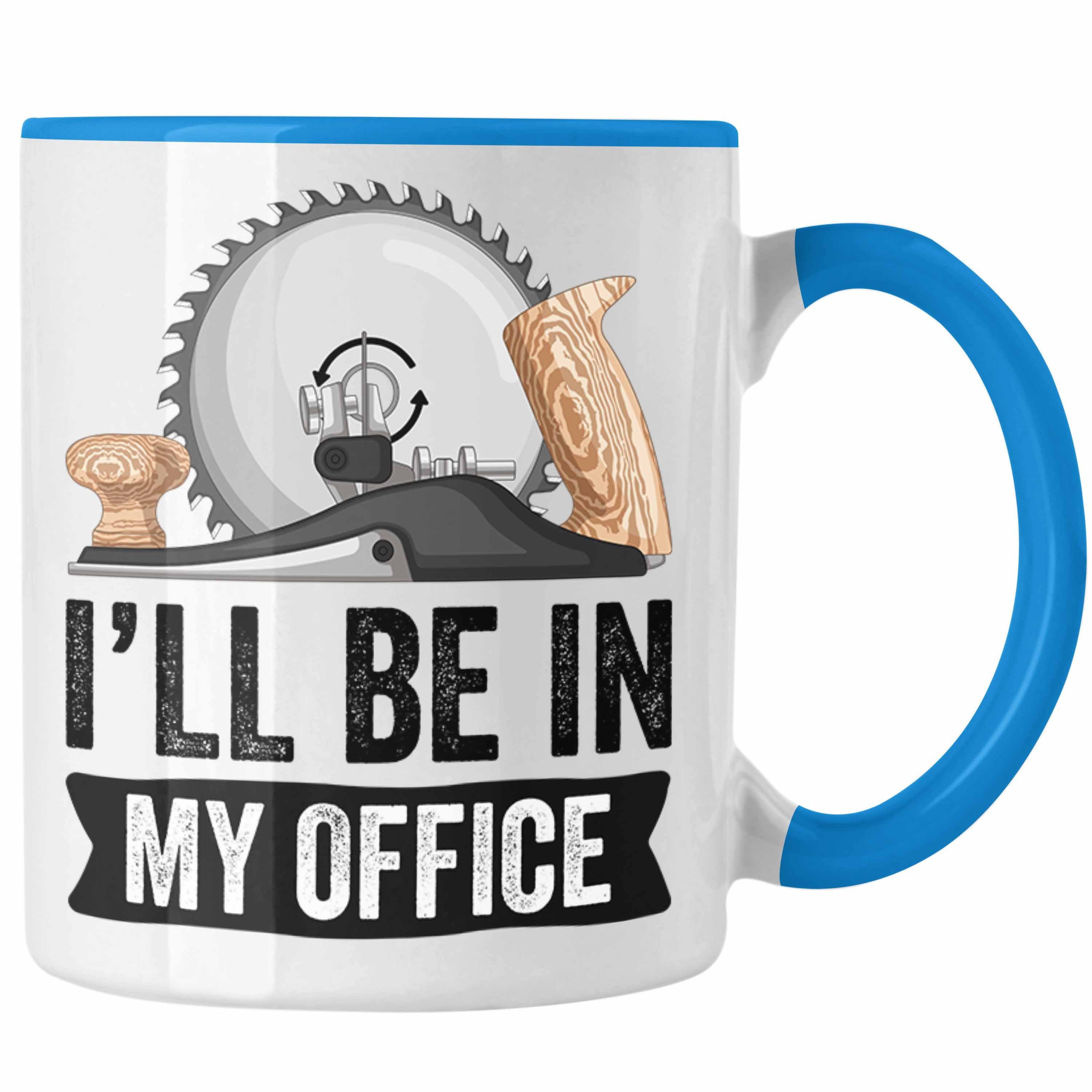 Trendation Tasse Schreiner Tasse Tischler Holzarbeiter Geschenk Spruch
