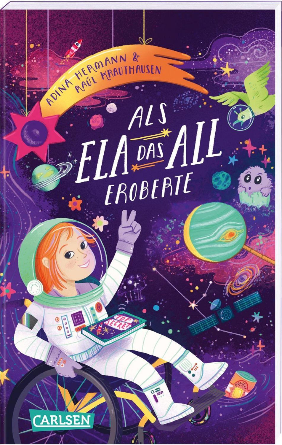 Als Ela das All eroberte Kinderbuch ab 5 Jahren zum Vorlesen über Träu / Raúl Krauthausen, Adina Hermann, Kinderbuch ab 5 Jahren zum Vorlesen über Träume und Selbstvertrauen - mit barrierefreier Typografie