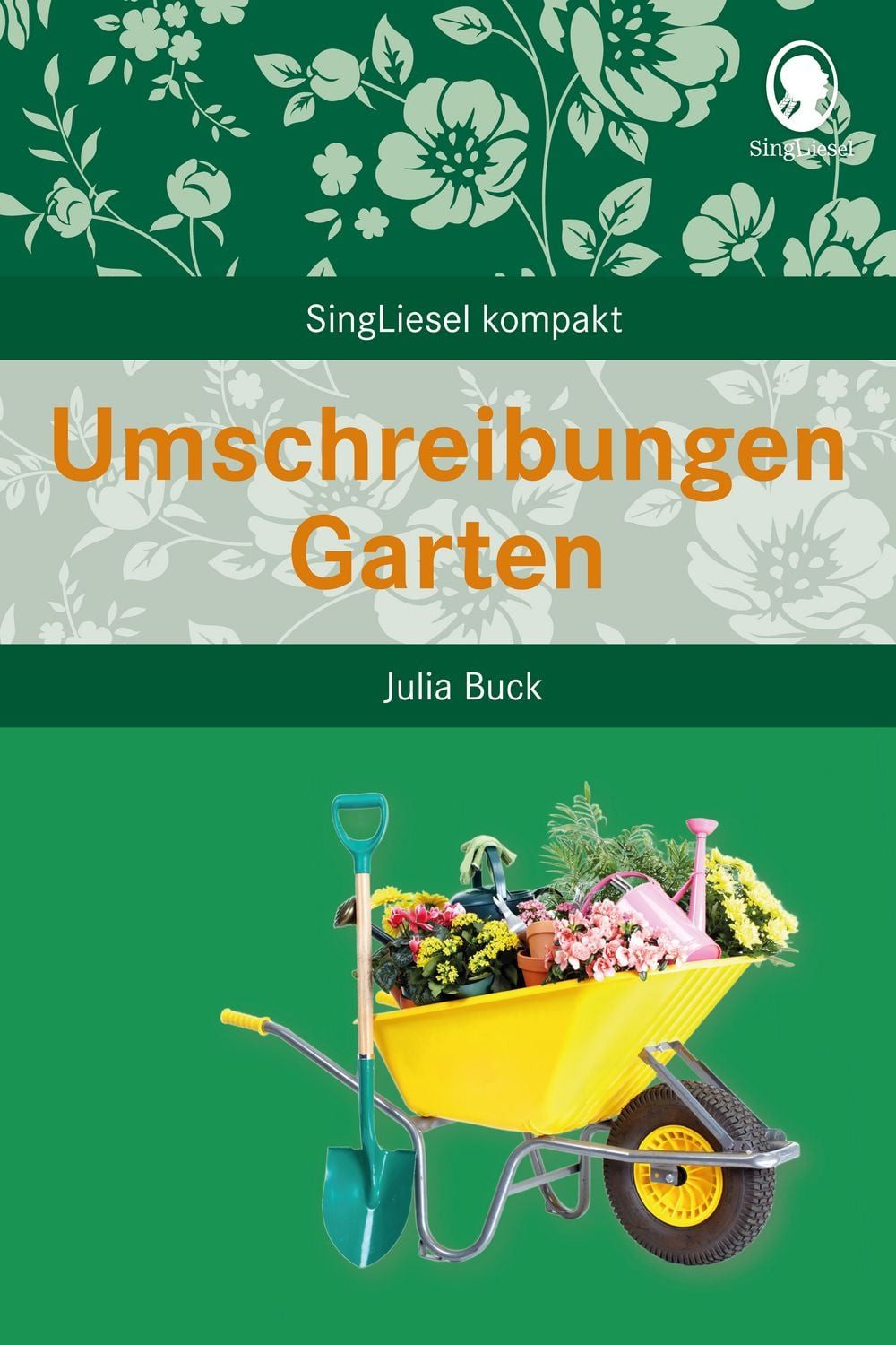 Umschreibungen Garten / Julia Buck