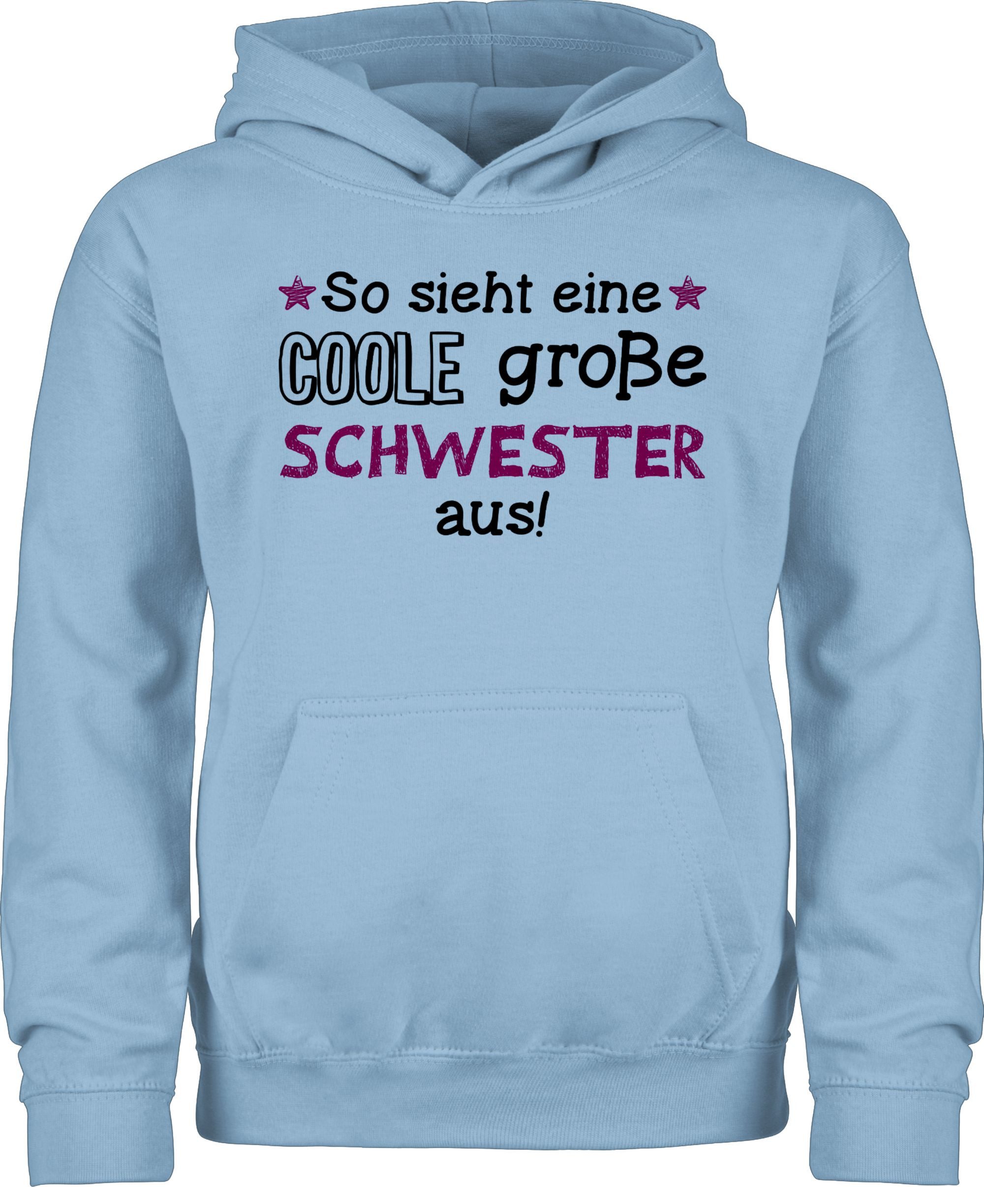 Shirtracer Hoodie So sieht eine coole große Schwester aus Große Schwester
